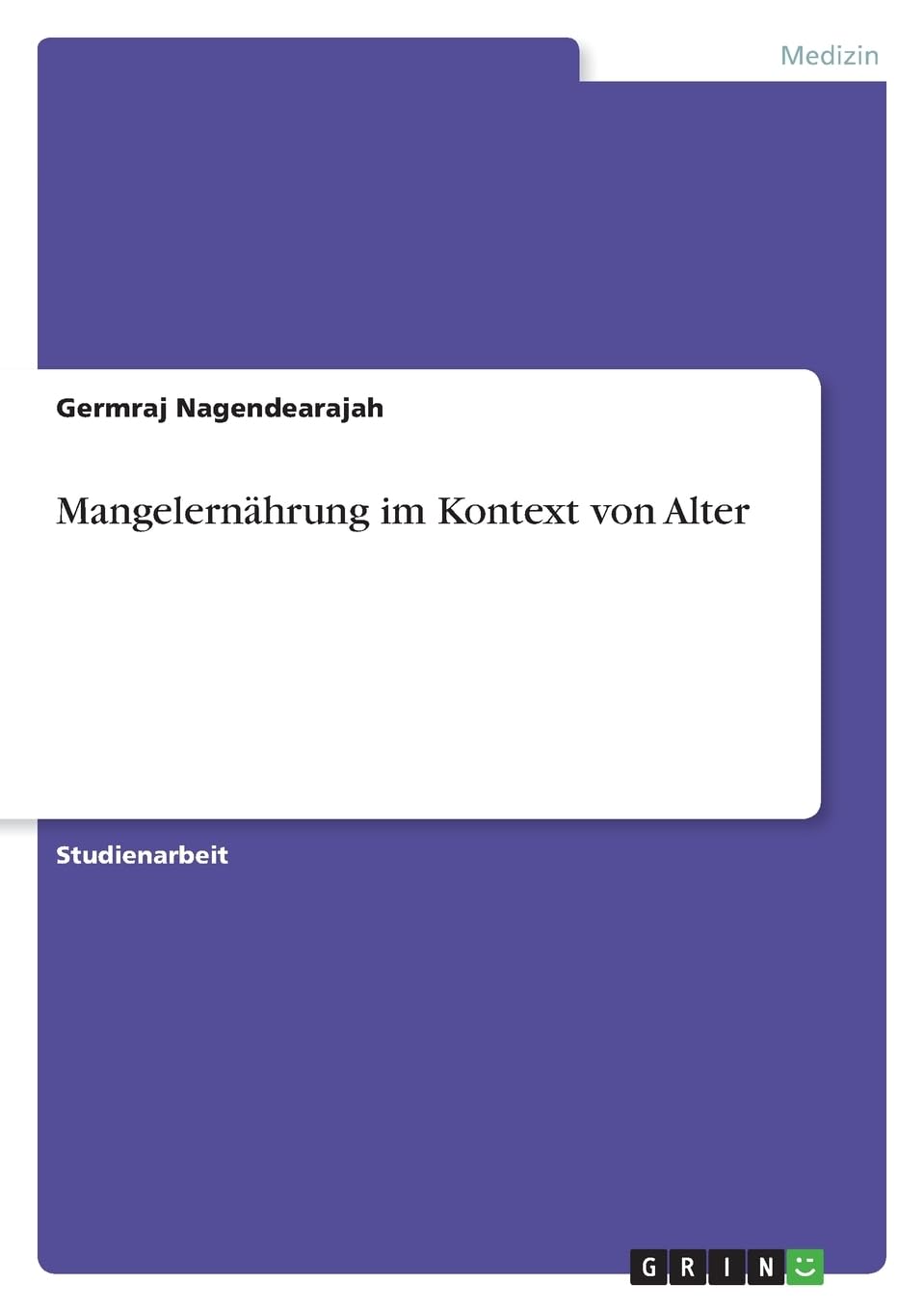 Mangelernährung im Kontext von Alter Medicine