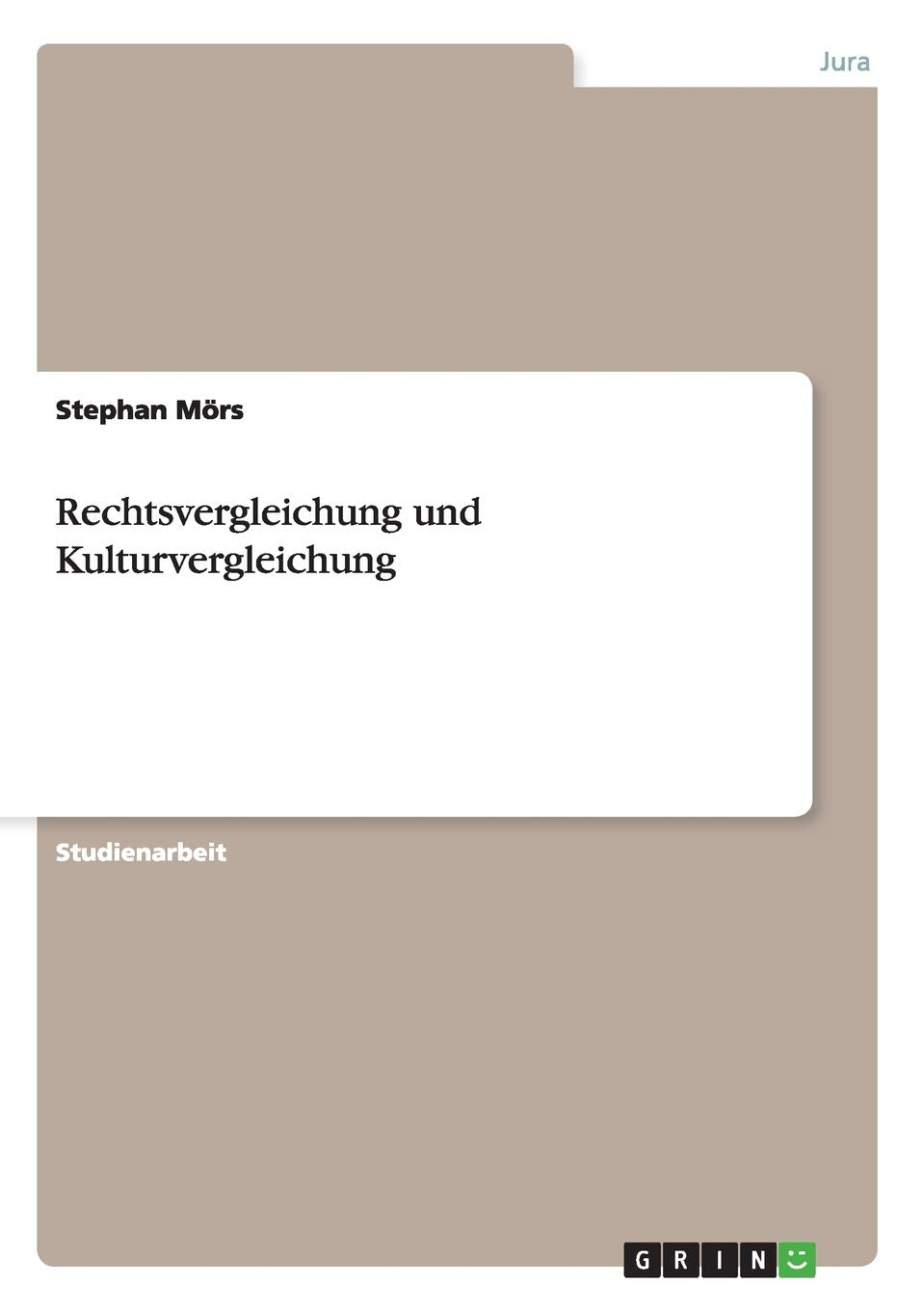 Rechtsvergleichung und Kulturvergleichung Law