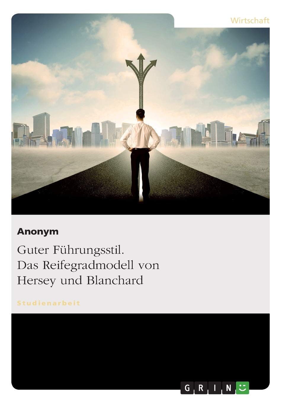Guter Führungsstil. Das Reifegradmodell von Hersey und Blanchard Law