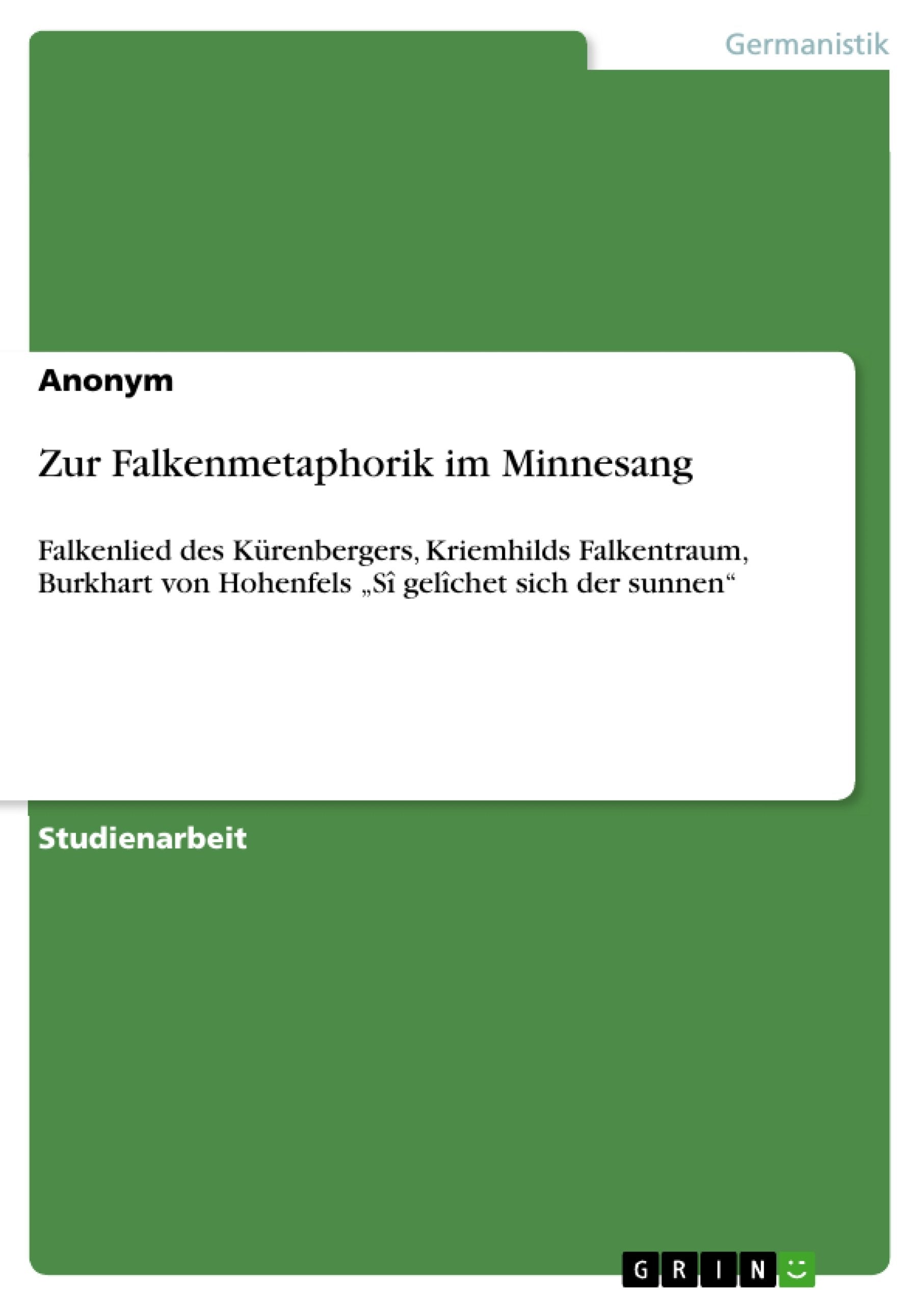 Zur Falkenmetaphorik im Minnesang Contemporary literature