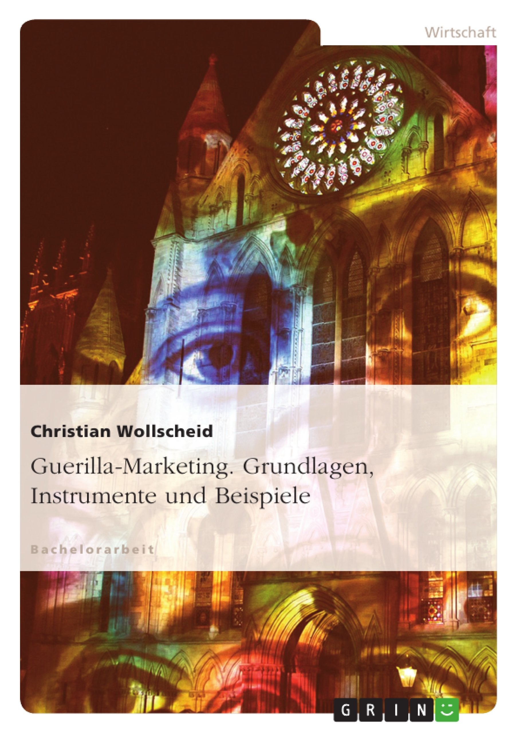Guerilla-Marketing. Grundlagen, Instrumente und Beispiele Law