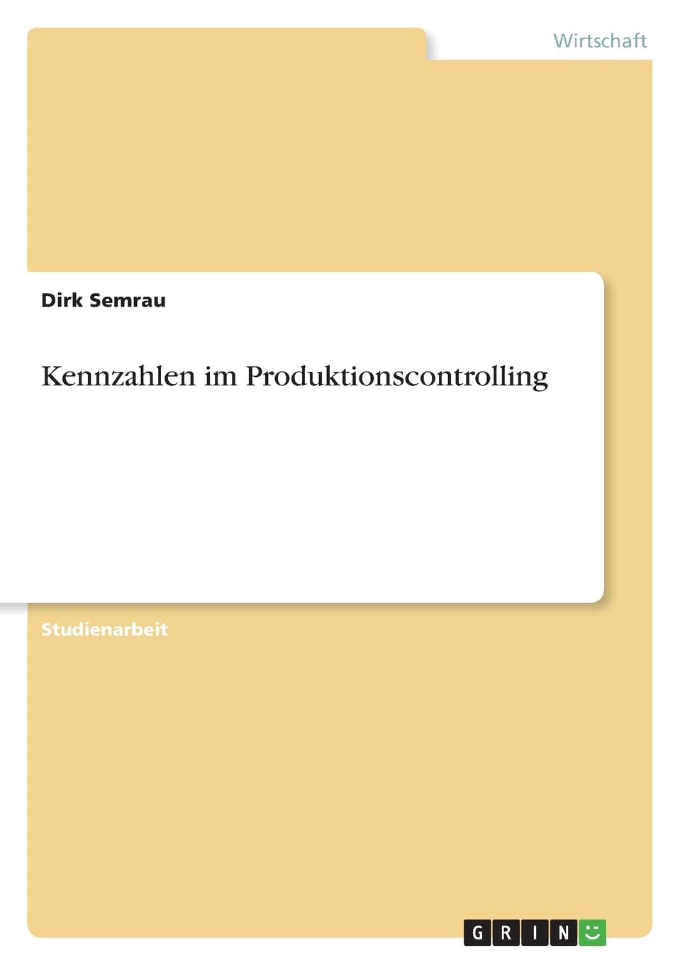 Kennzahlen im Produktionscontrolling Law