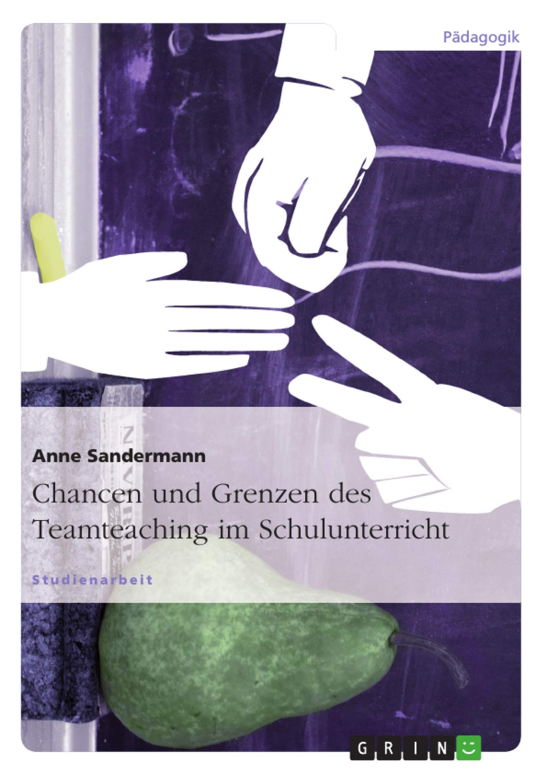 Chancen und Grenzen des Teamteaching im Schulunterricht book