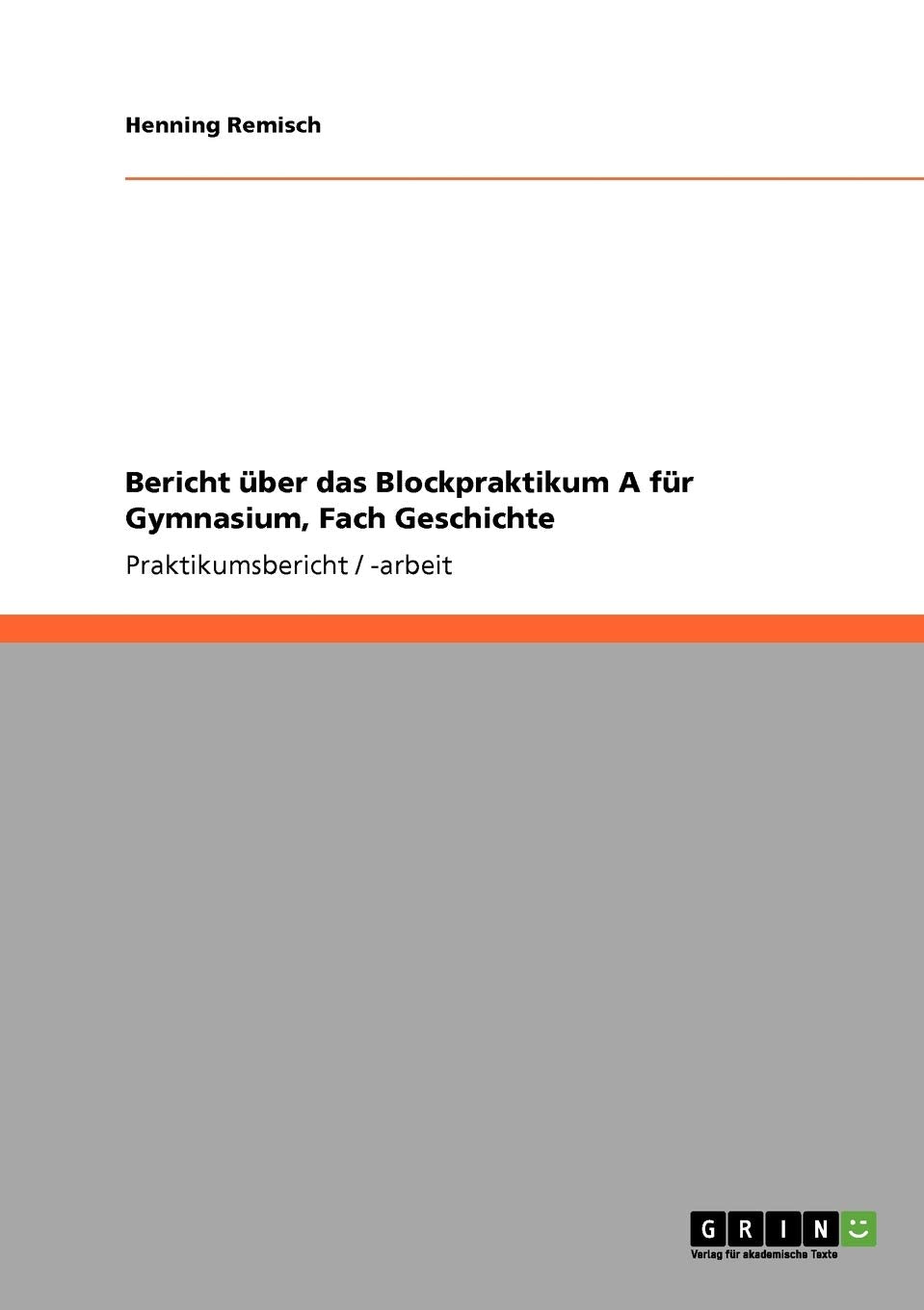 Bericht über das Blockpraktikum A für Gymnasium, Fach Geschichte Hobbies & Crafts