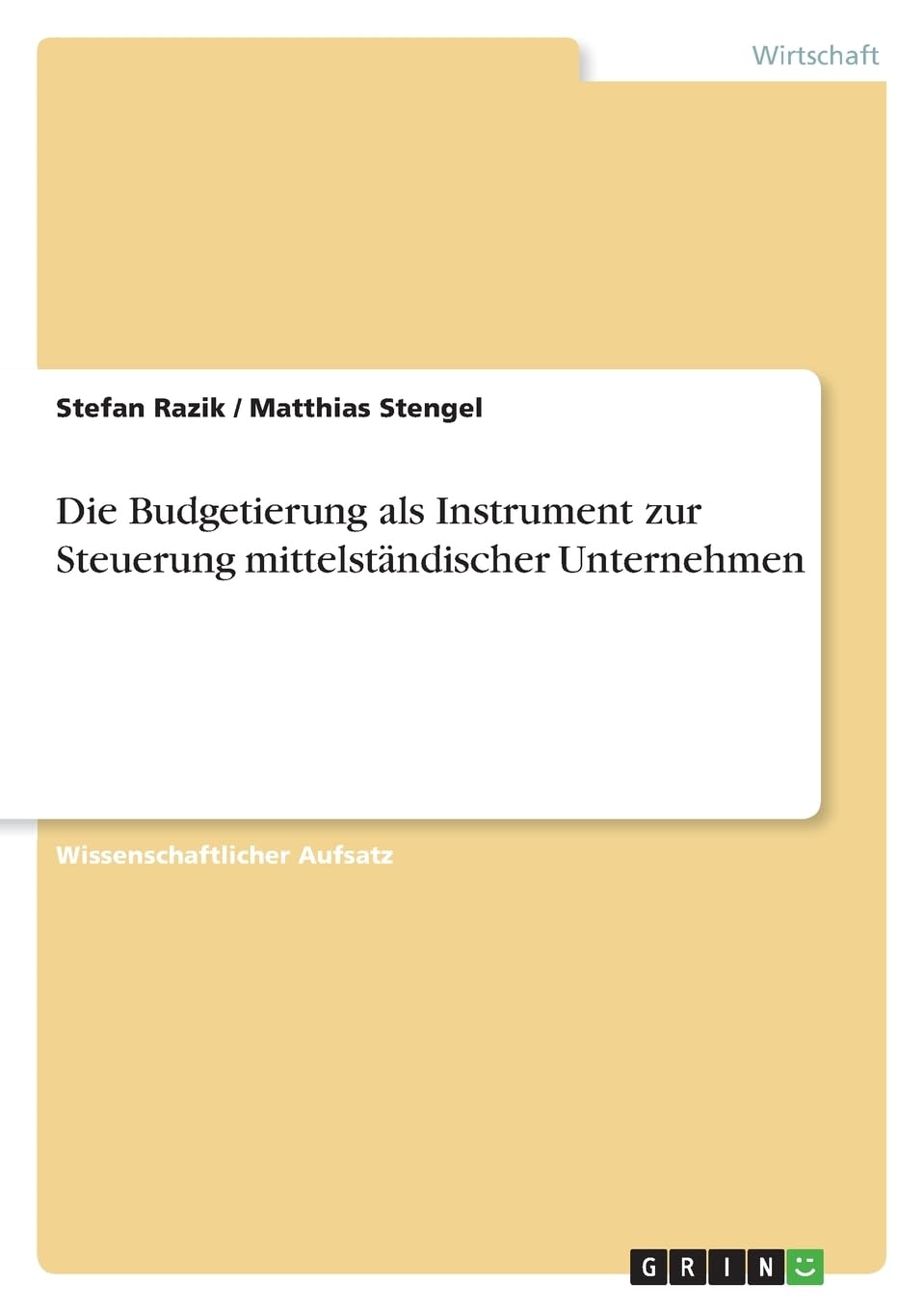 Die Budgetierung als Instrument zur Steuerung mittelständischer Unternehmen Law