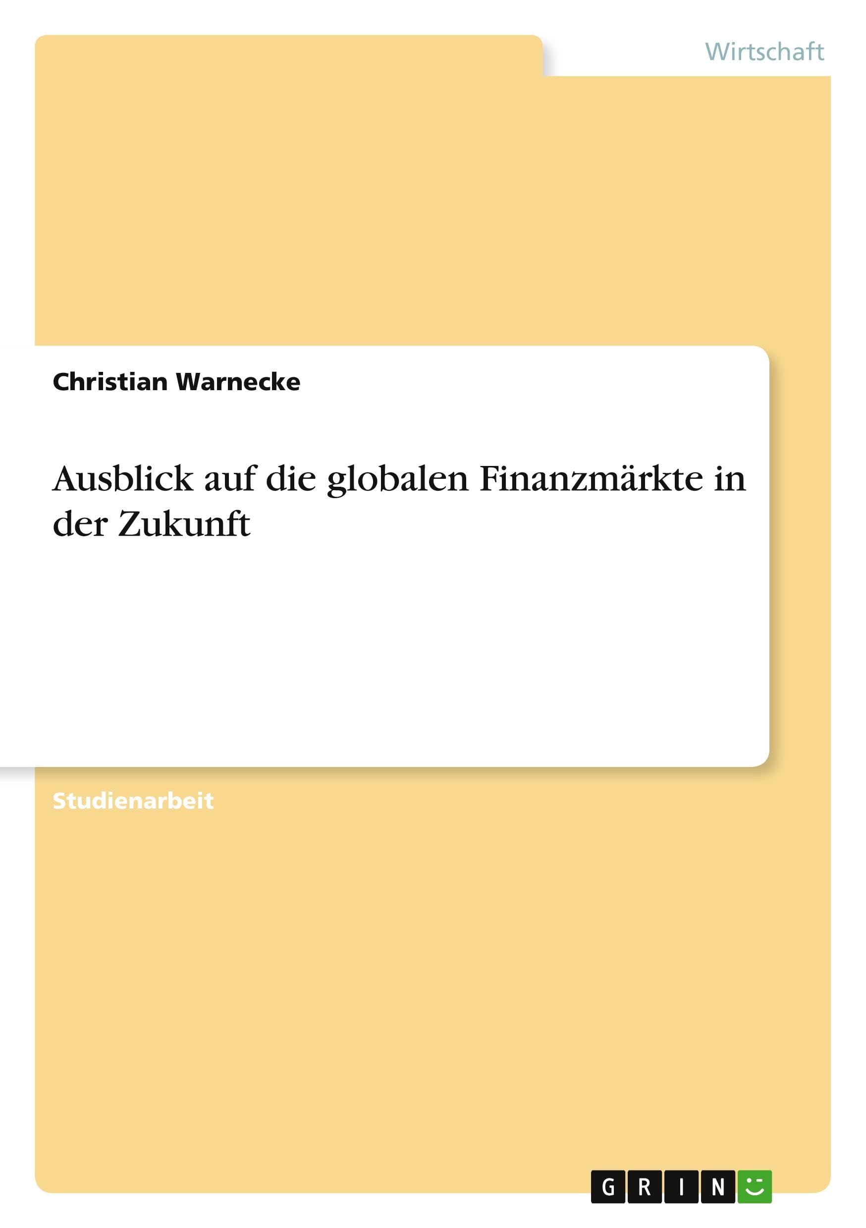 Ausblick auf die globalen Finanzmärkte in der Zukunft Law