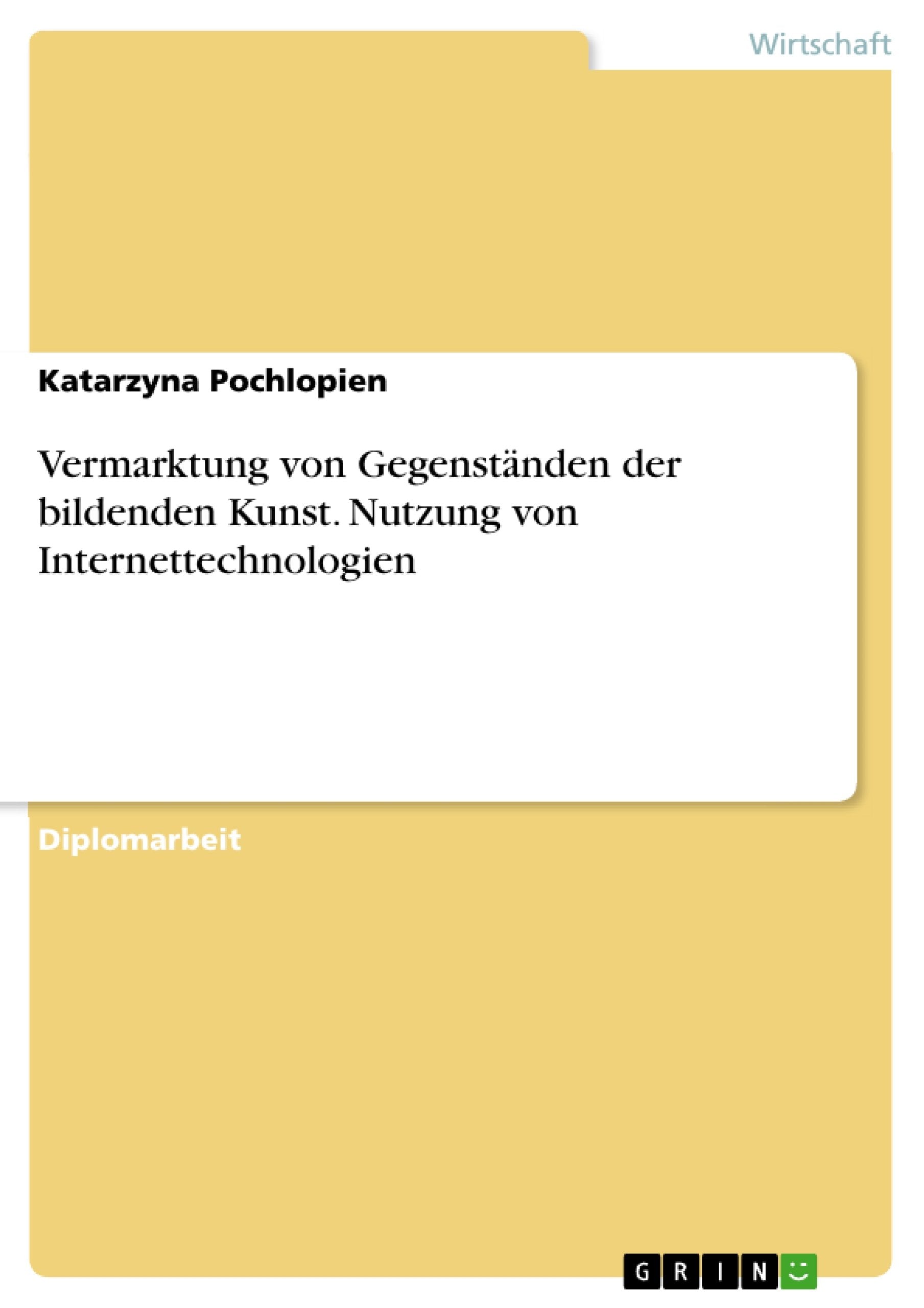 Vermarktung von Gegenständen der bildenden Kunst. Nutzung von Internettechnologien Law