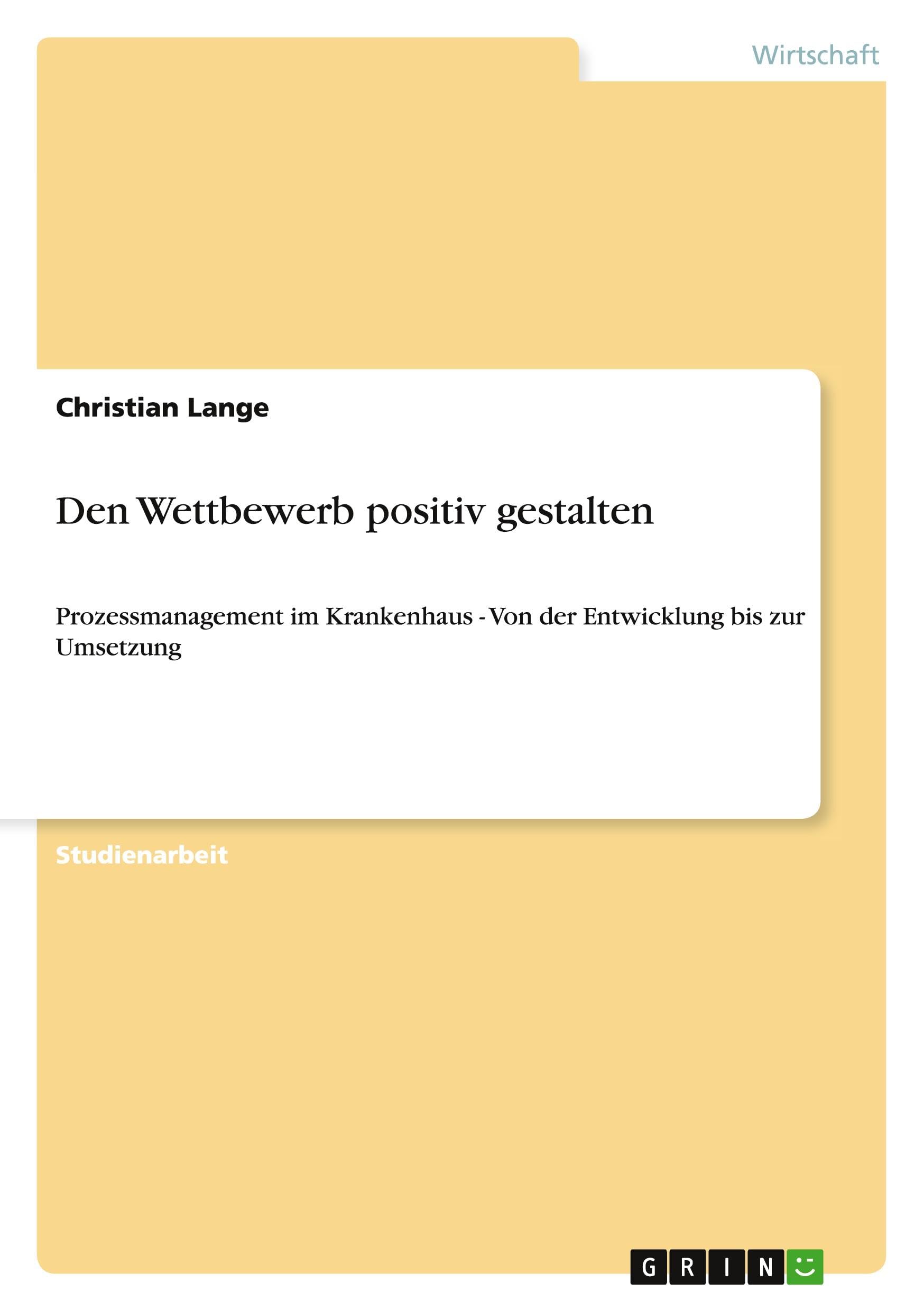 Den Wettbewerb positiv gestalten book