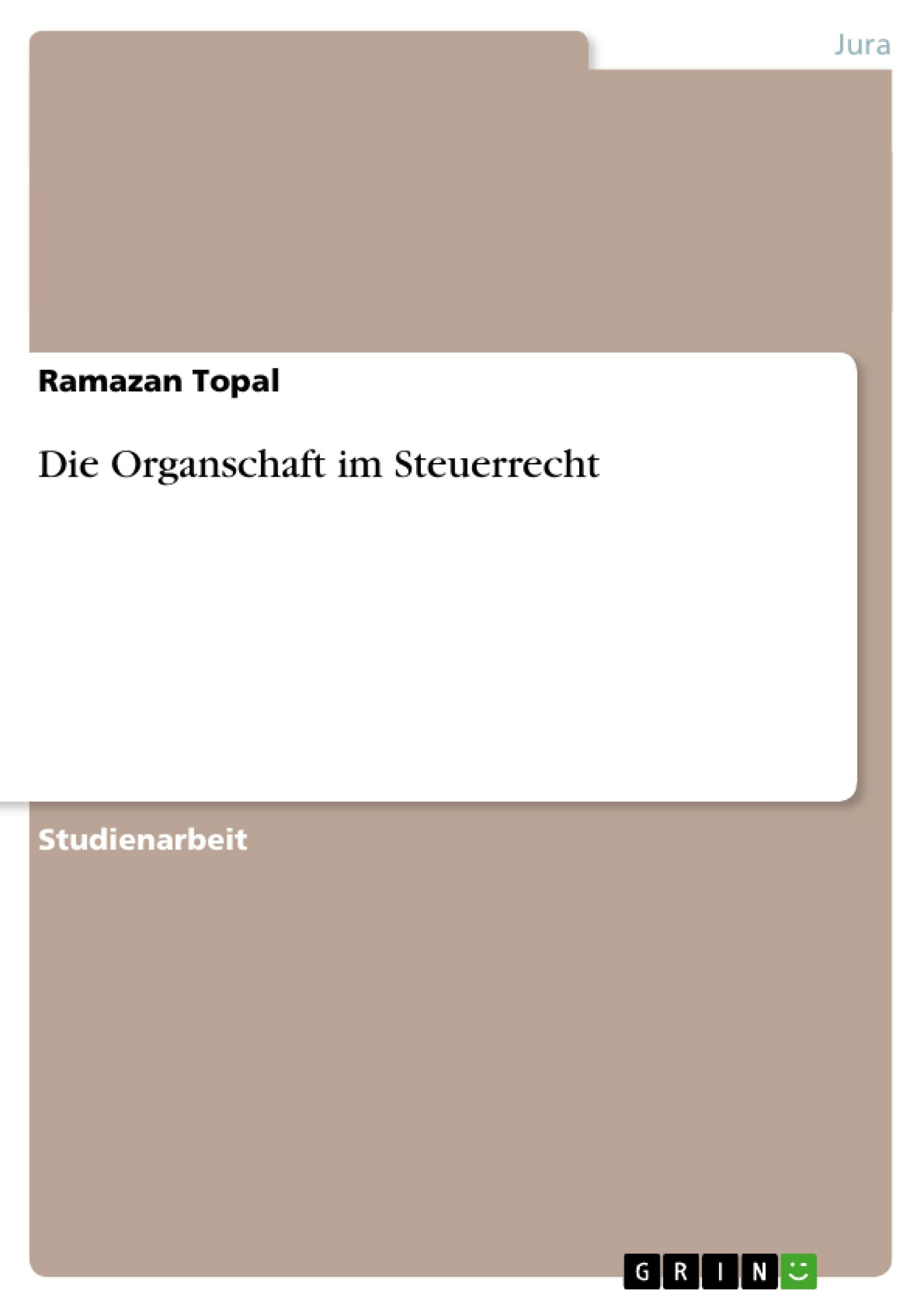 Die Organschaft im Steuerrecht Law