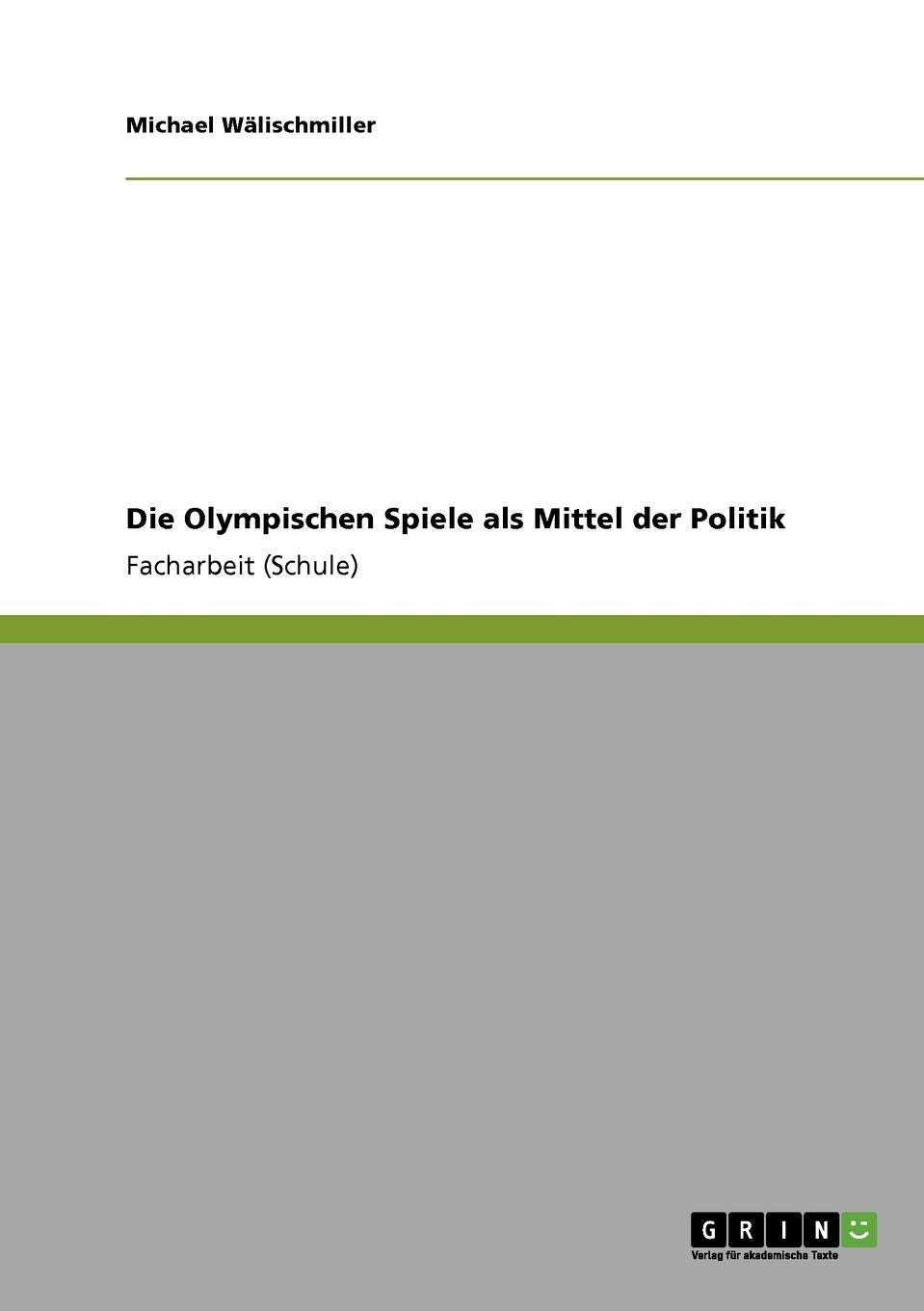 Die Olympischen Spiele als Mittel der Politik German history