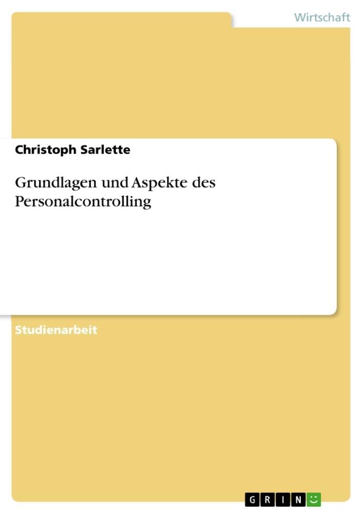 Grundlagen und Aspekte des Personalcontrolling Law