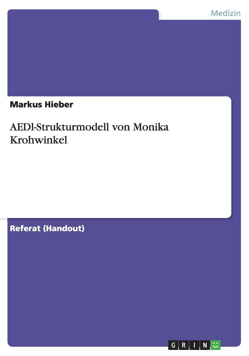 AEDL-Strukturmodell von Monika Krohwinkel Medicine
