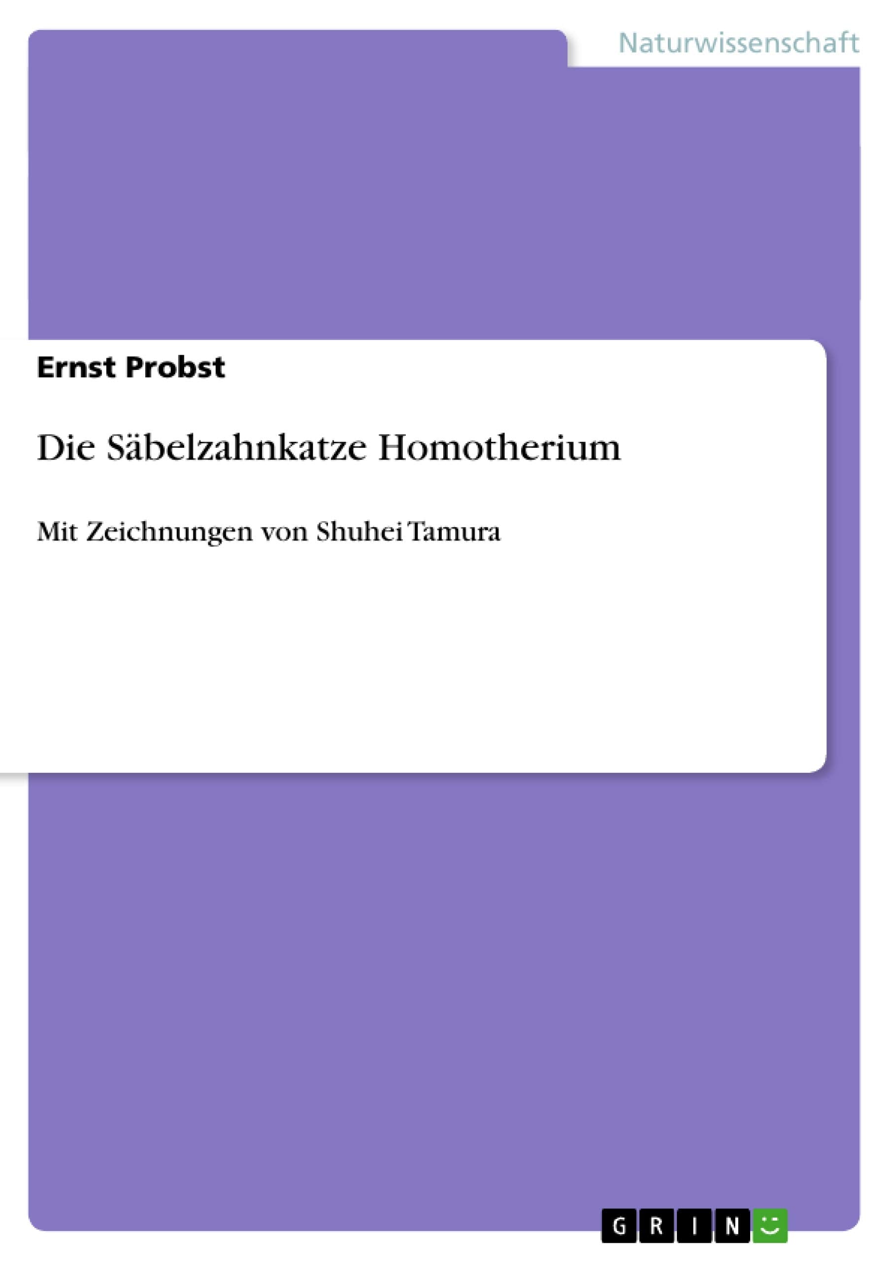 Die Säbelzahnkatze Homotherium Natural Sciences