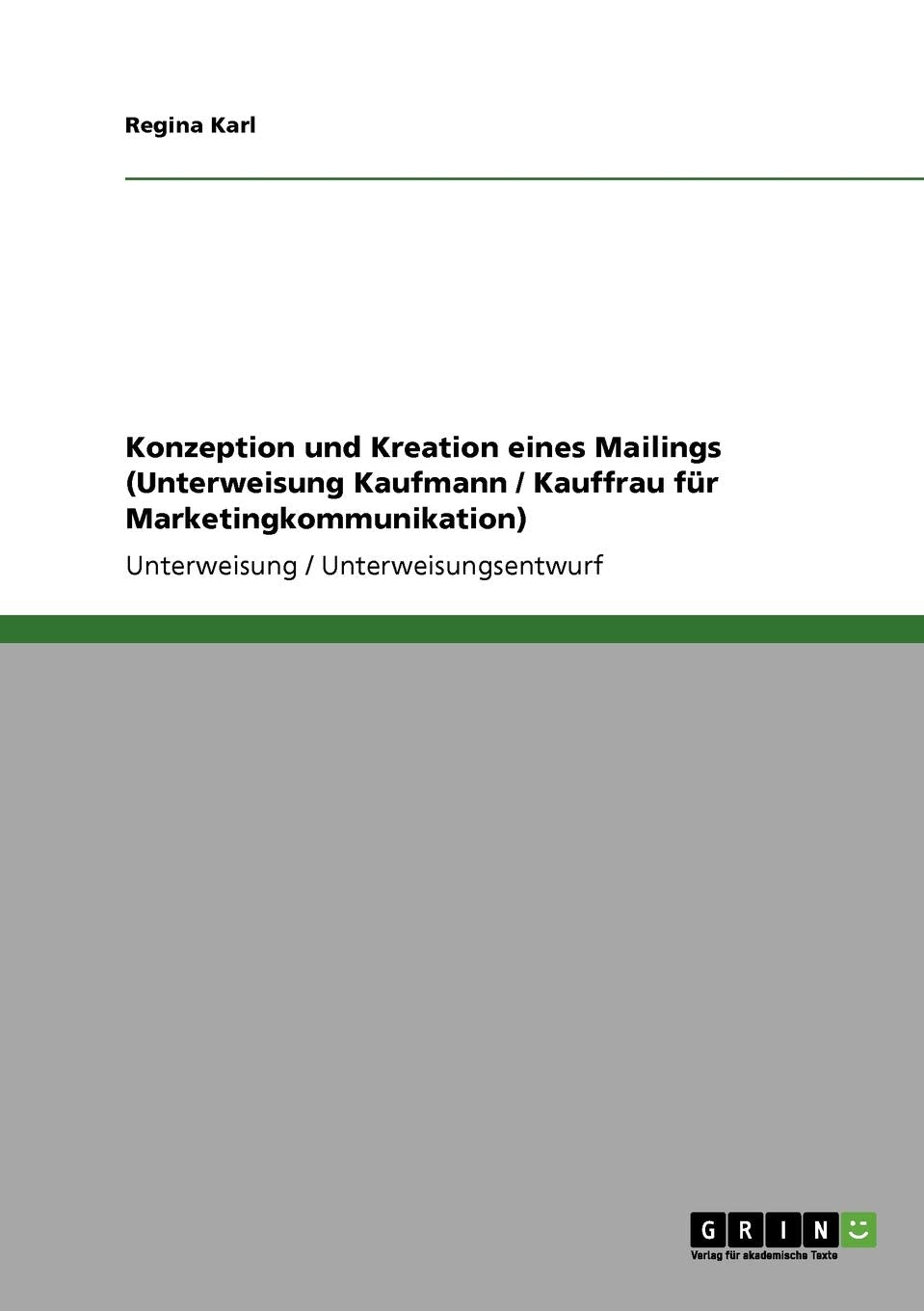 Konzeption und Kreation eines Mailings (Unterweisung Kaufmann / Kauffrau für Marketingkommunikation) Business, Finance & Career