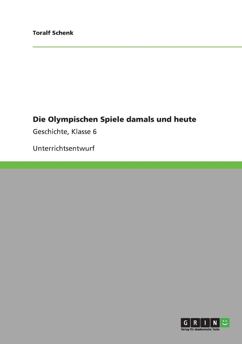 Die Olympischen Spiele damals und heute: Geschichte, Klasse 6 Hobbies & Crafts