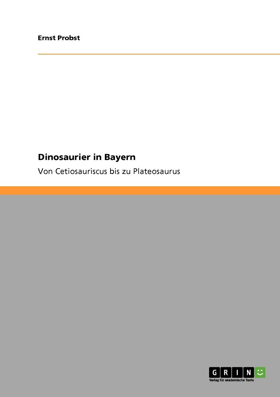 Dinosaurier in Bayern: Von Cetiosauriscus bis zu Sciurumimus Natural Sciences