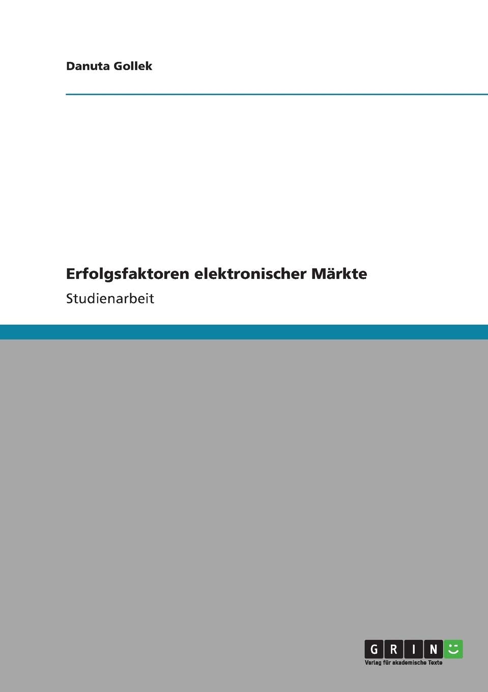 Erfolgsfaktoren elektronischer Märkte Law