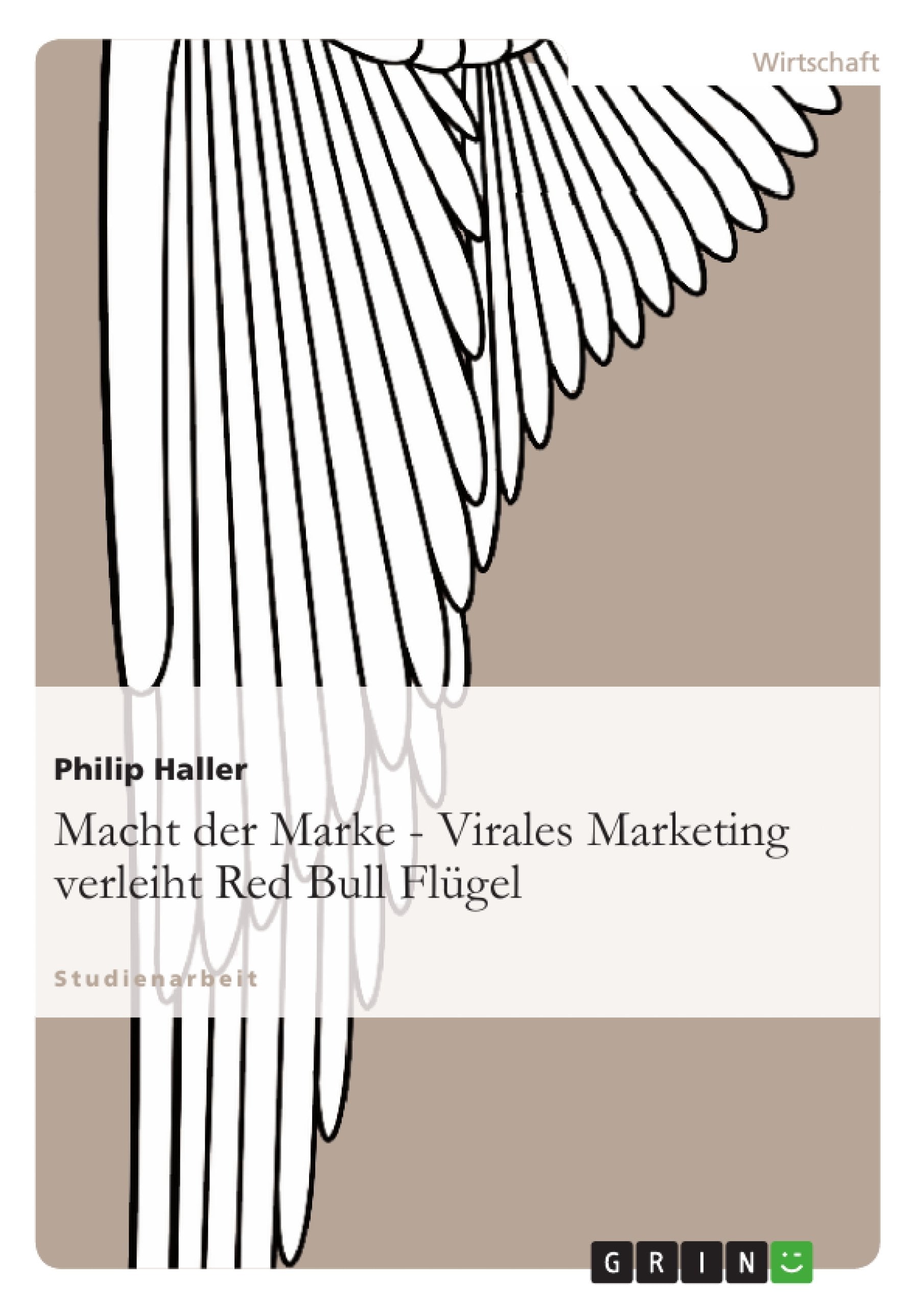 Macht der Marke - Virales Marketing verleiht Red Bull Flügel Law