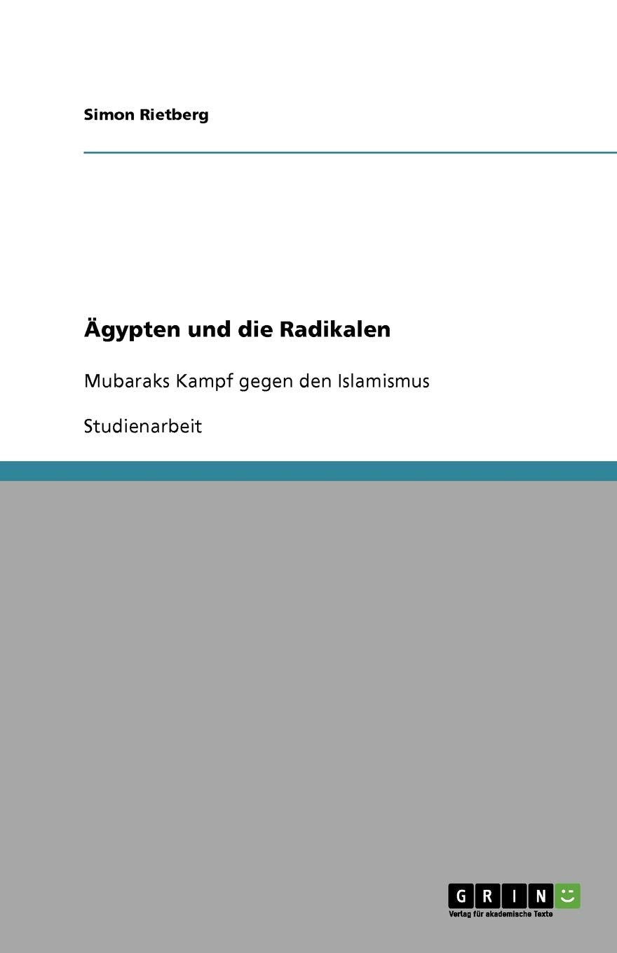 Ägypten und die Radikalen: Mubaraks Kampf gegen den Islamismus Law