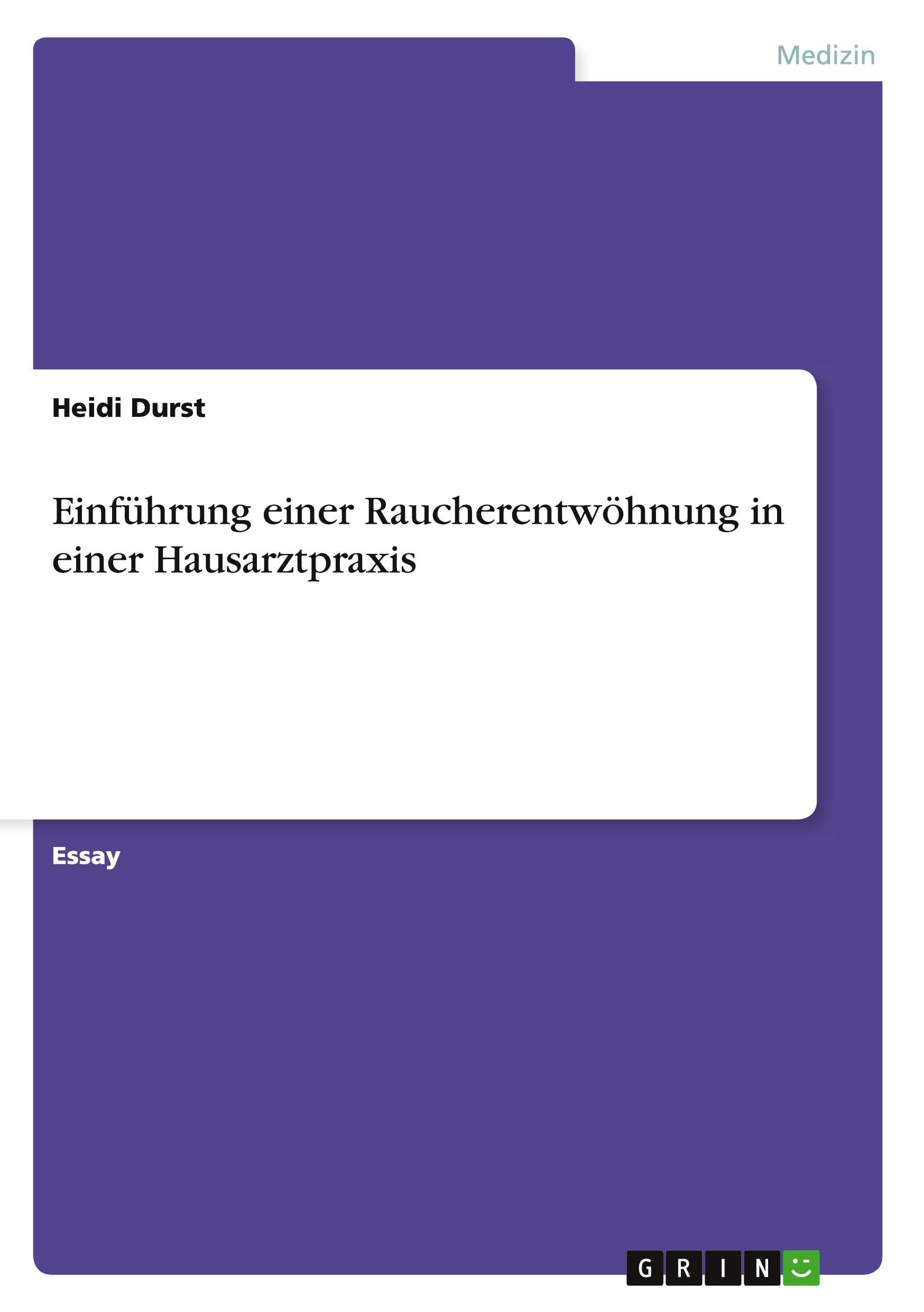 Einführung einer Raucherentwöhnung in einer Hausarztpraxis Medicine