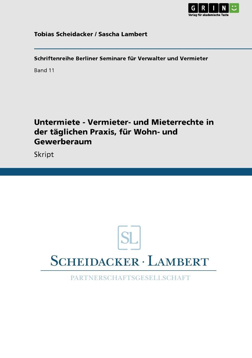 Untermiete - Vermieter- und Mieterrechte in der täglichen Praxis, für Wohn- und Gewerberaum Law