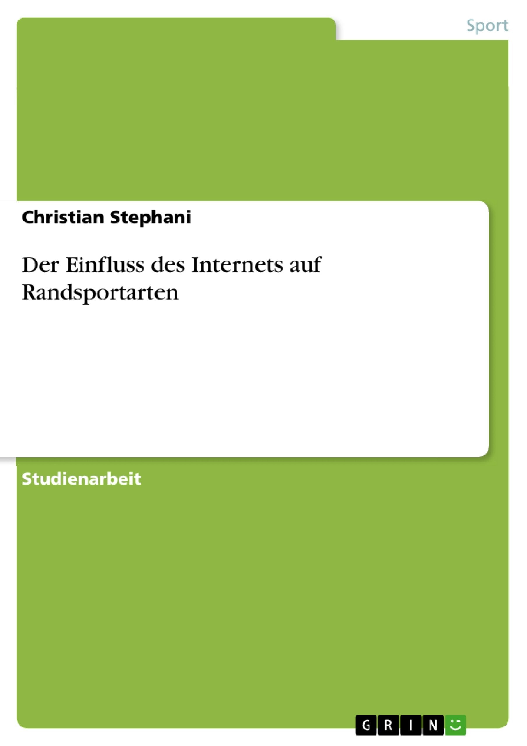 Der Einfluss des Internets auf Randsportarten Leisure & Fun