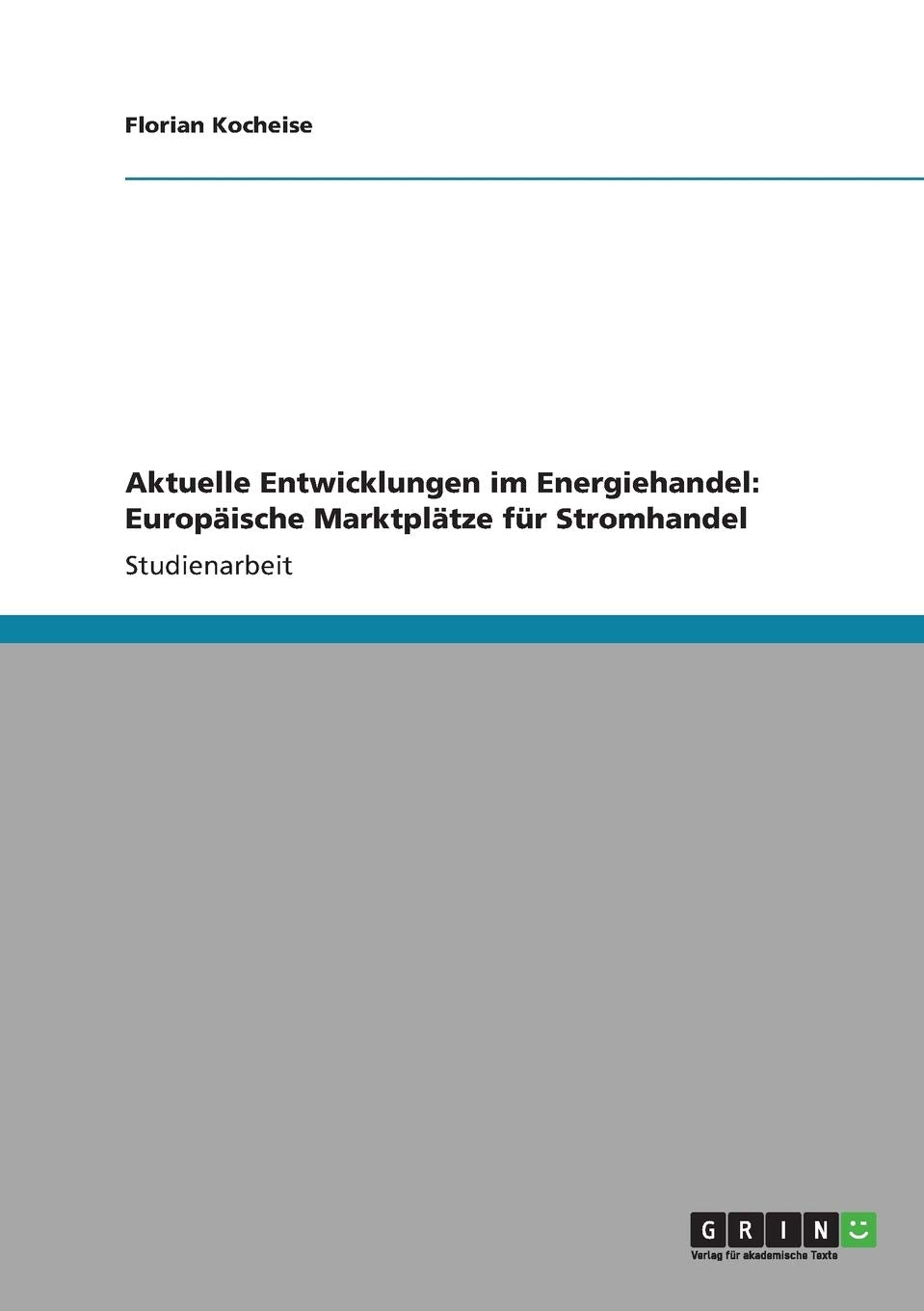 Aktuelle Entwicklungen im Energiehandel: Europäische Marktplätze für Stromhandel Law