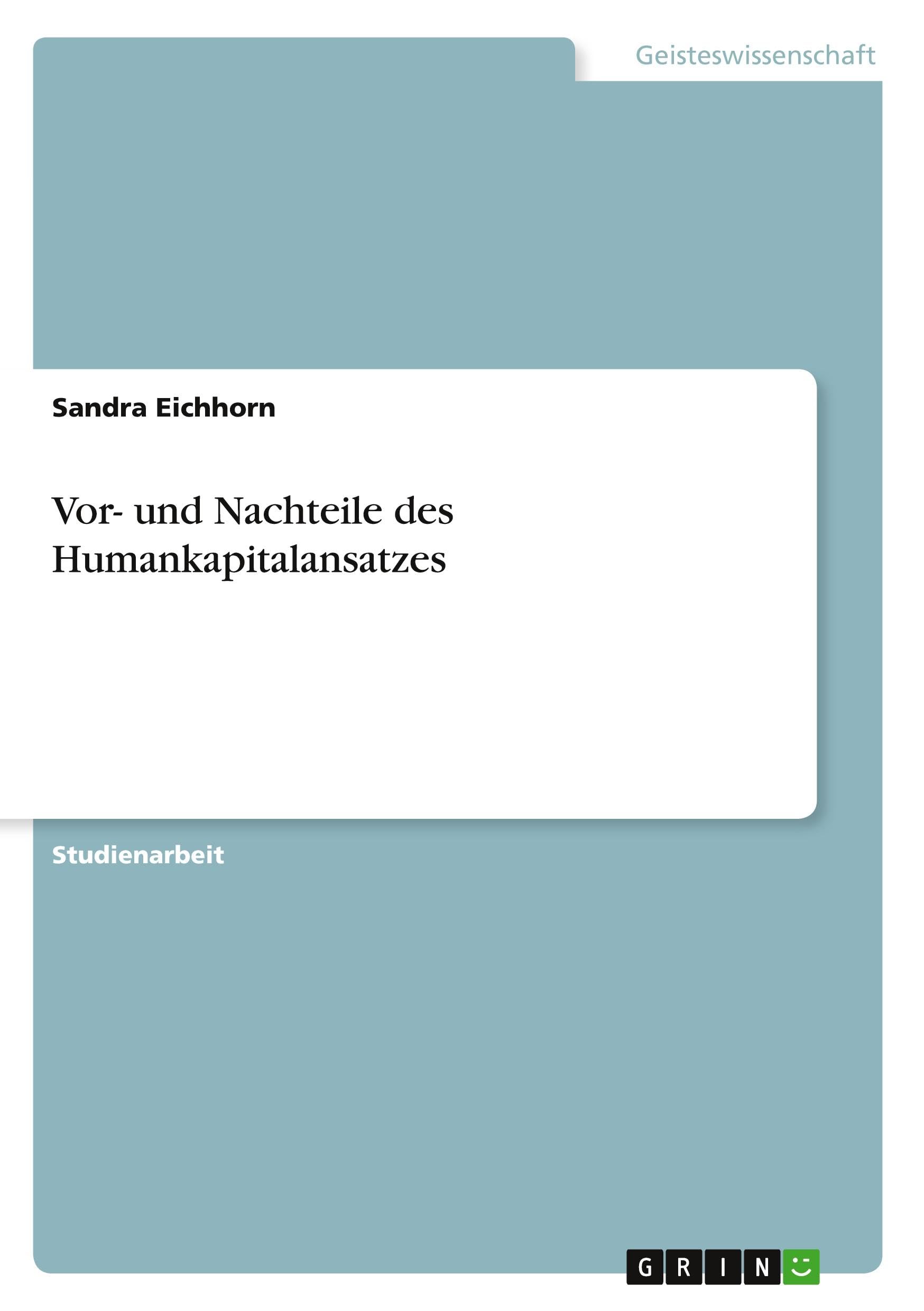 Vor- und Nachteile des Humankapitalansatzes: Vor- und Nachteile des Ansatzes Law