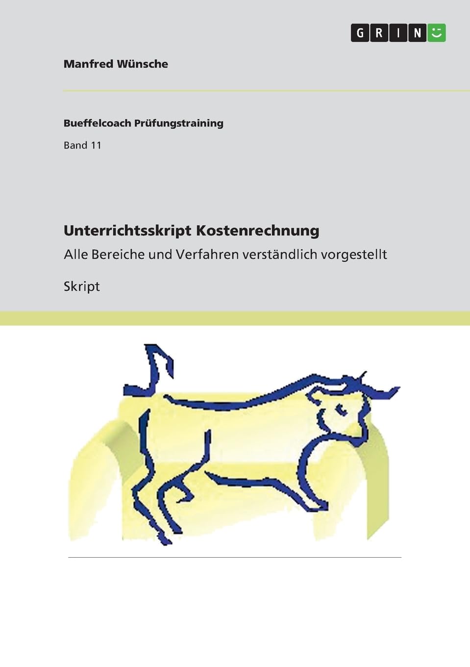 Unterrichtsskript Kostenrechnung: Alle Bereiche und Verfahren verständlich vorgestellt Law