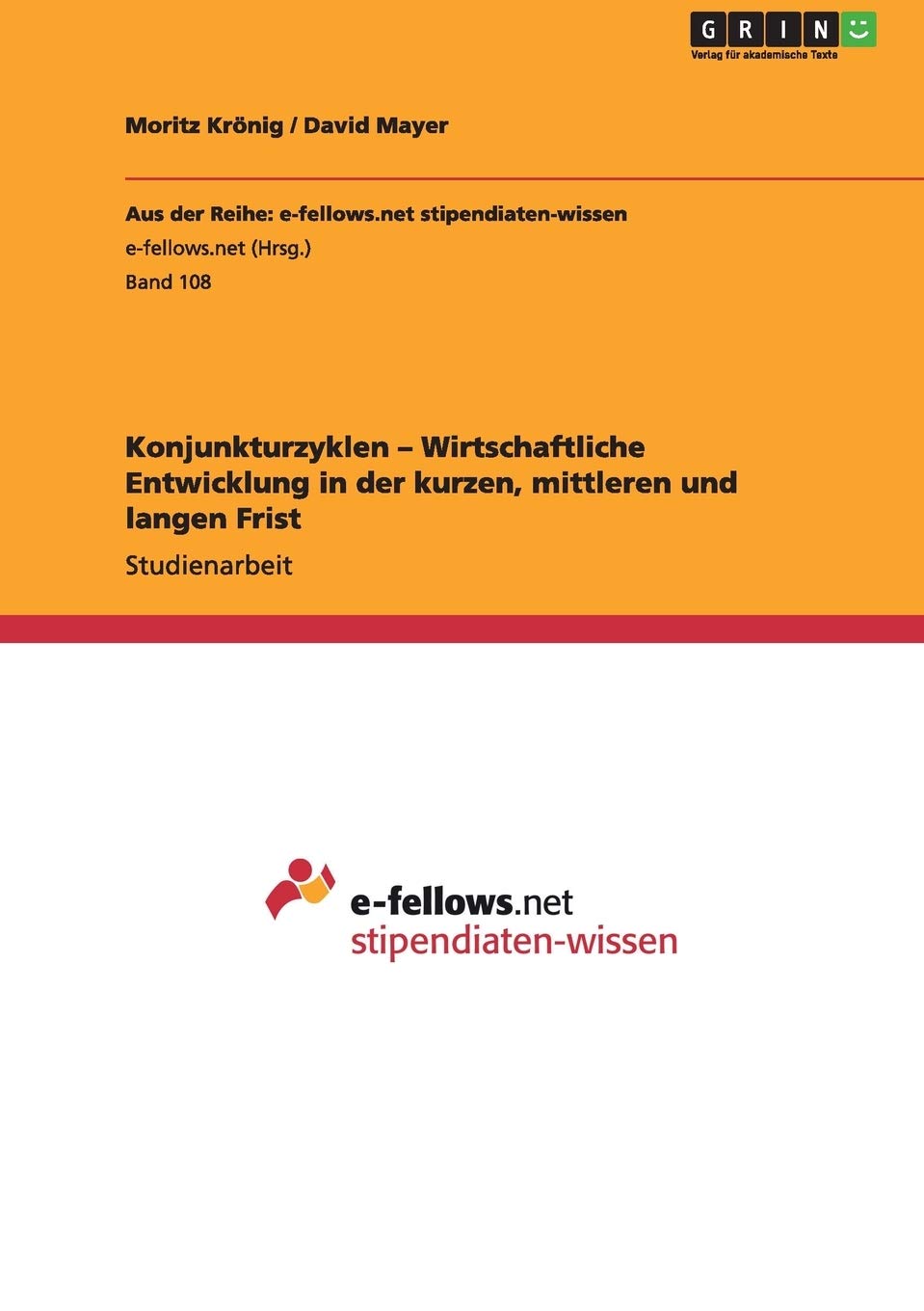 Konjunkturzyklen - Wirtschaftliche Entwicklung in der kurzen, mittleren und langen Frist Law