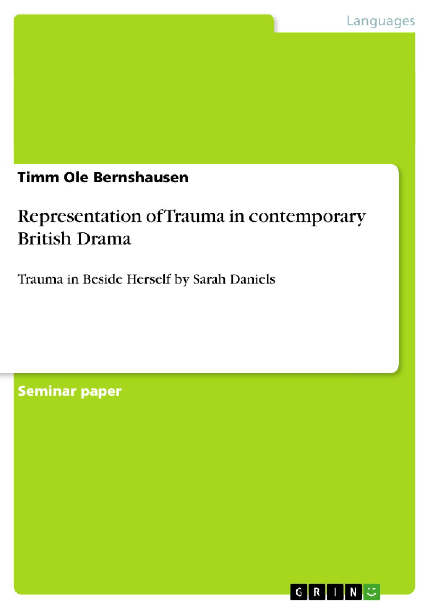 Representation of Trauma in contemporary British Drama Contemporary literature