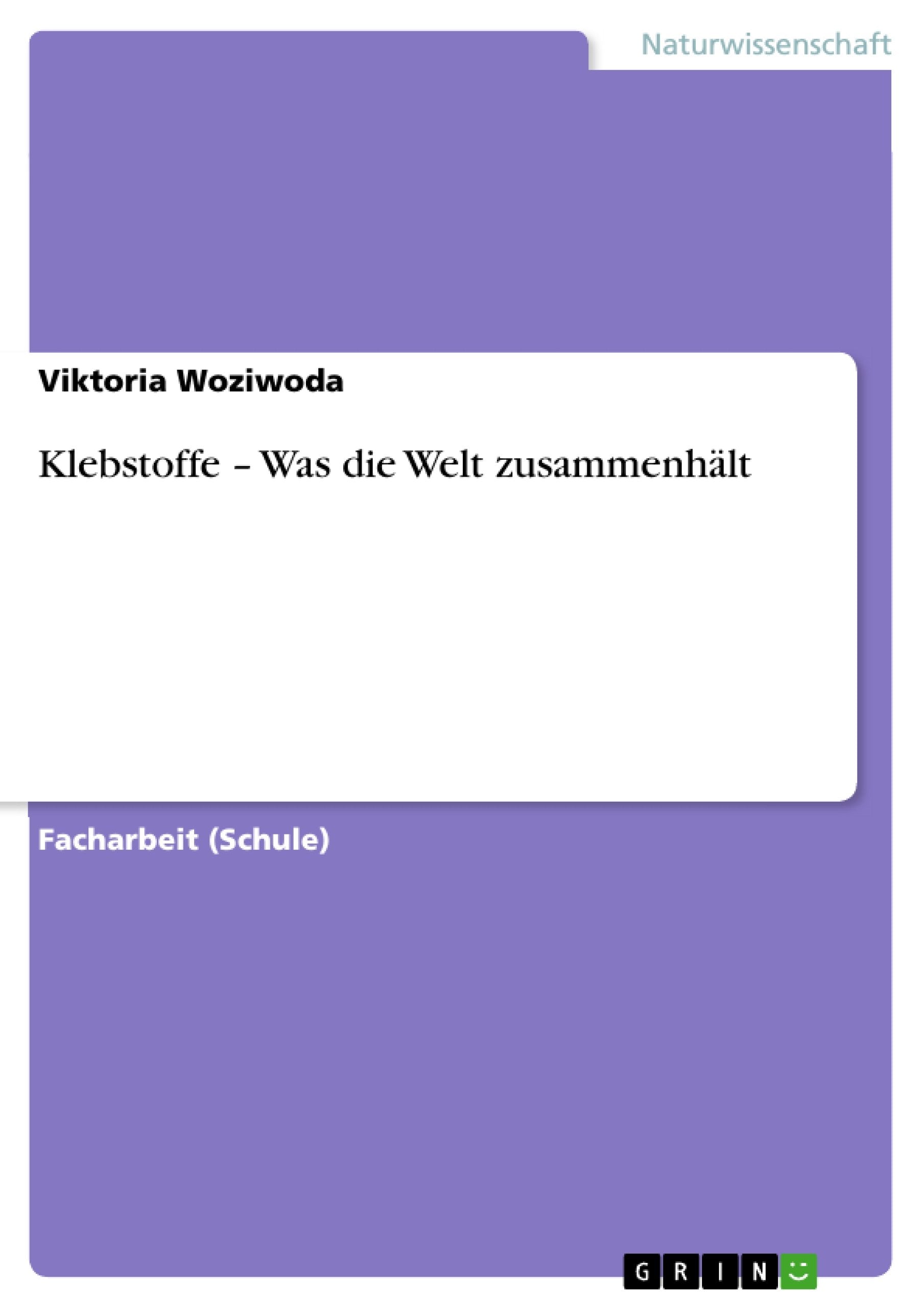Klebstoffe - Was die Welt zusammenhält Business & Technology