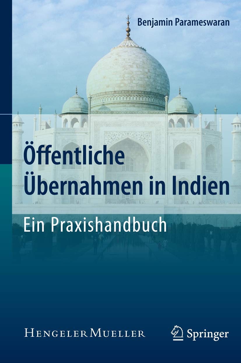 Öffentliche Übernahmen in Indien - Ein Praxishandbuch Law