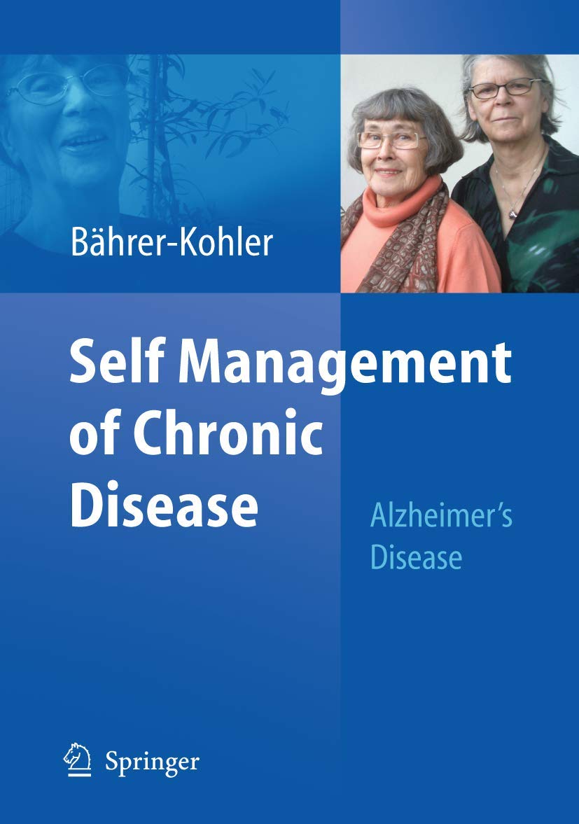 Self Management of Chronic Disease: Alzheimer's Disease Medicine