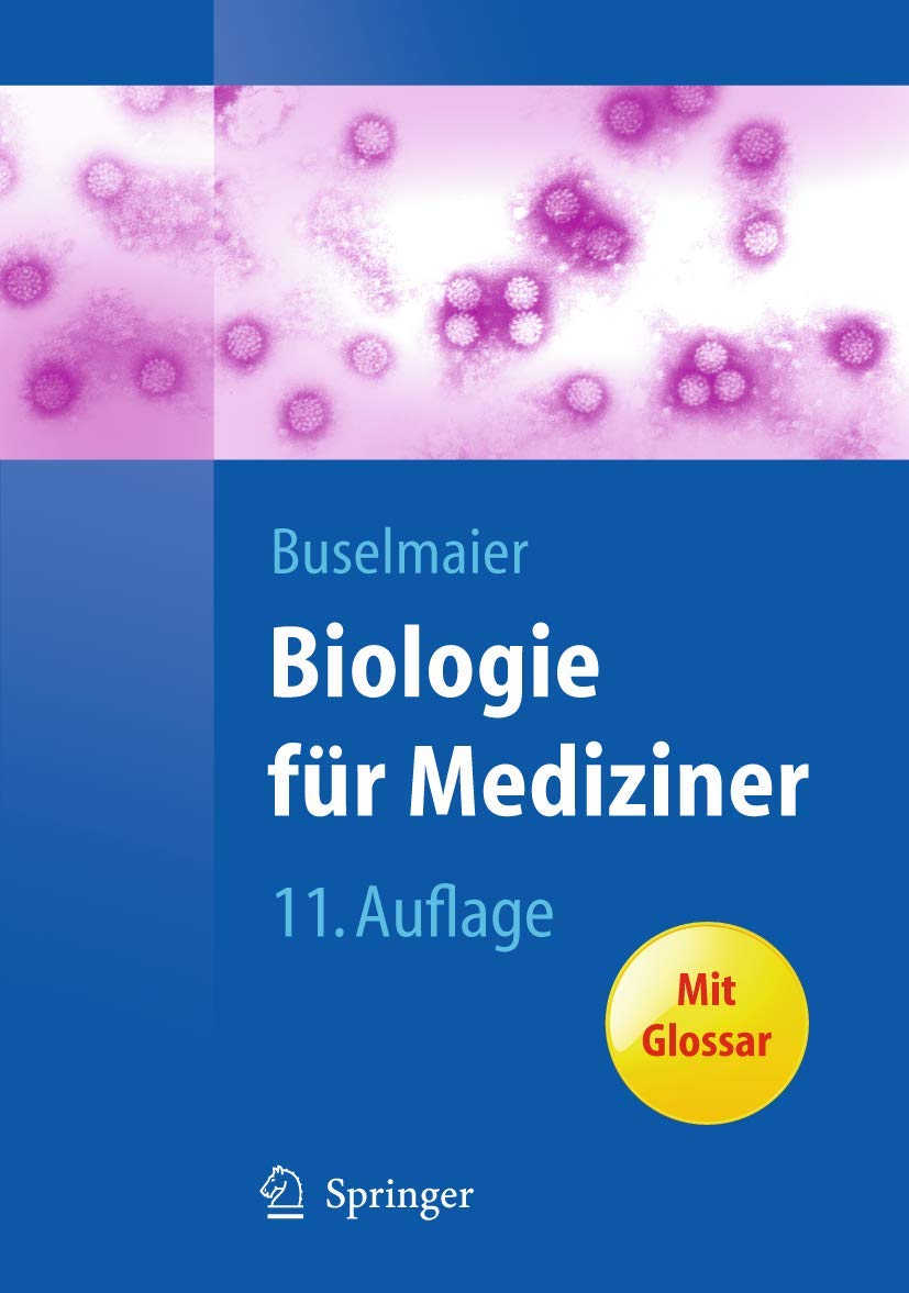 Biologie für Mediziner (Springer-Lehrbuch) Medicine