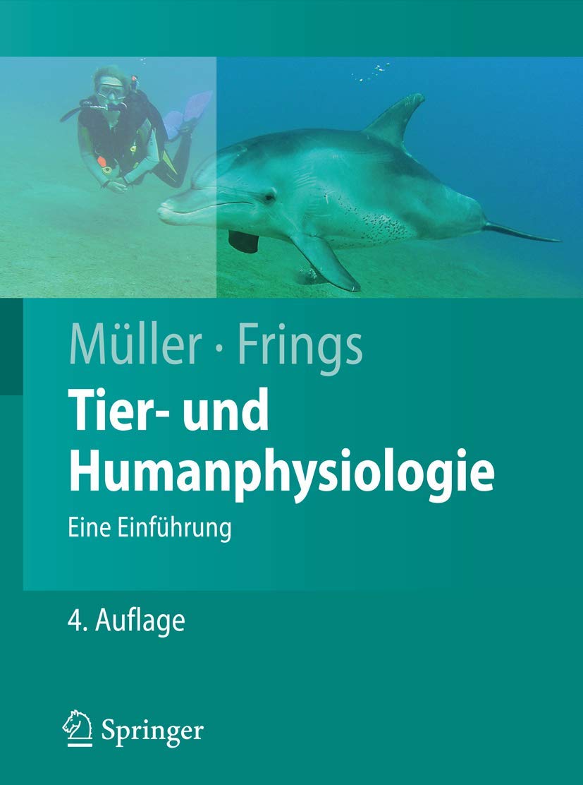 Tier- und Humanphysiologie: Eine Einführung (Springer-Lehrbuch) Medicine