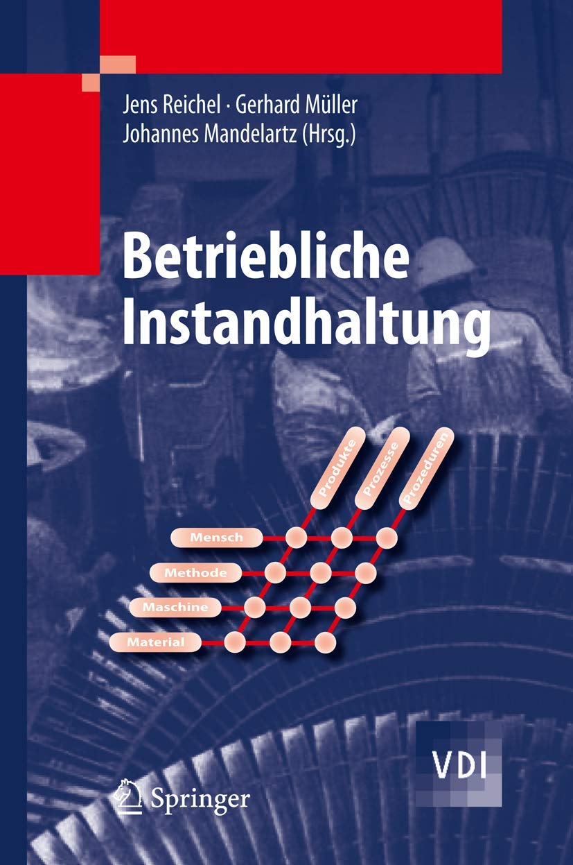 Betriebliche Instandhaltung (VDI-Buch) Business, Finance & Career