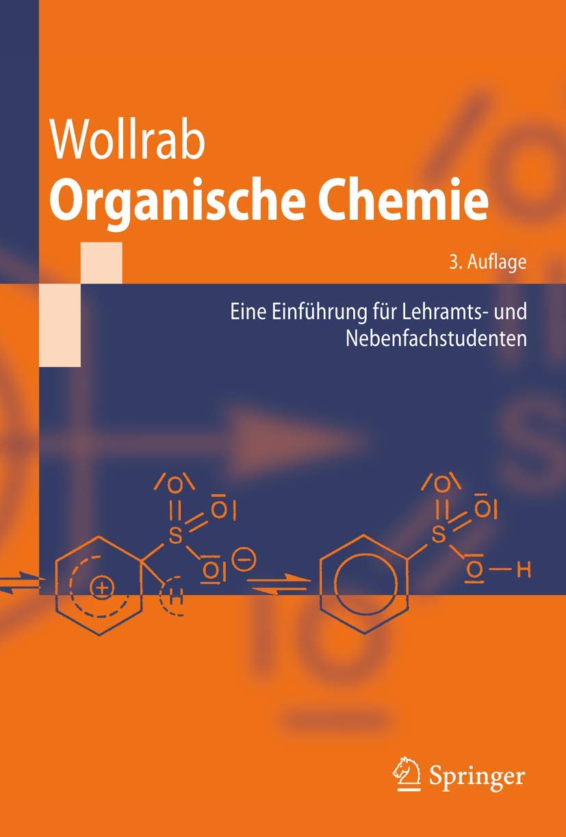Organische Chemie: Eine Einführung für Lehramts- und Nebenfachstudenten (Springer-Lehrbuch) Medicine