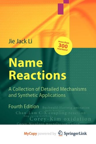 Name Reactions: A Collection of Detailed Mechanisms and Synthetic Applications Natural Sciences