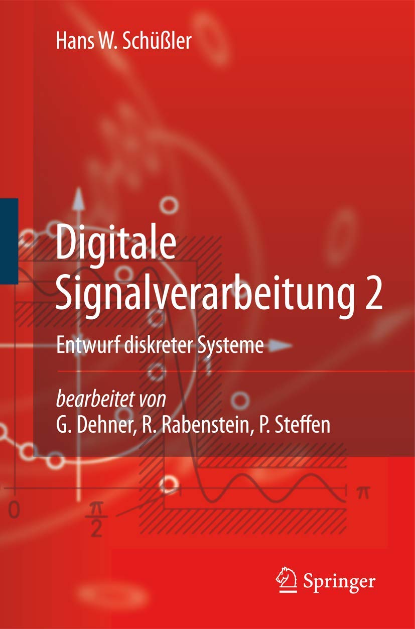 Digitale Signalverarbeitung 2: Entwurf diskreter Systeme Media & Communication