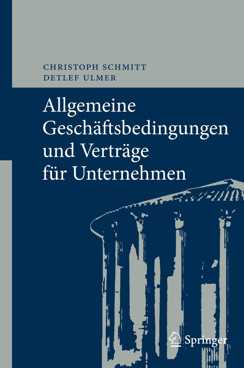 Allgemeine Geschäftsbedingungen und Verträge für Unternehmen: Chancen und Risiken Law
