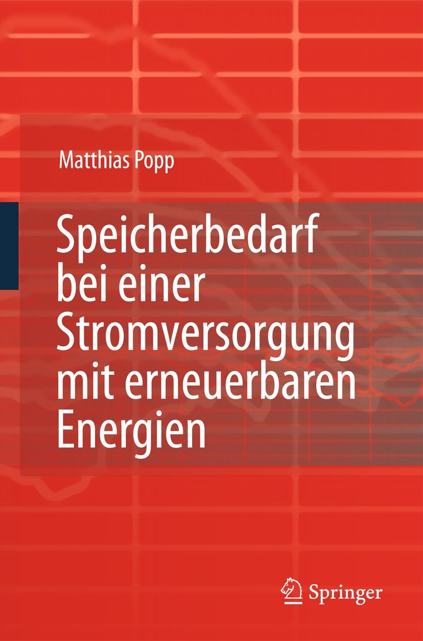 Speicherbedarf bei einer Stromversorgung mit erneuerbaren Energien Business, Finance & Career