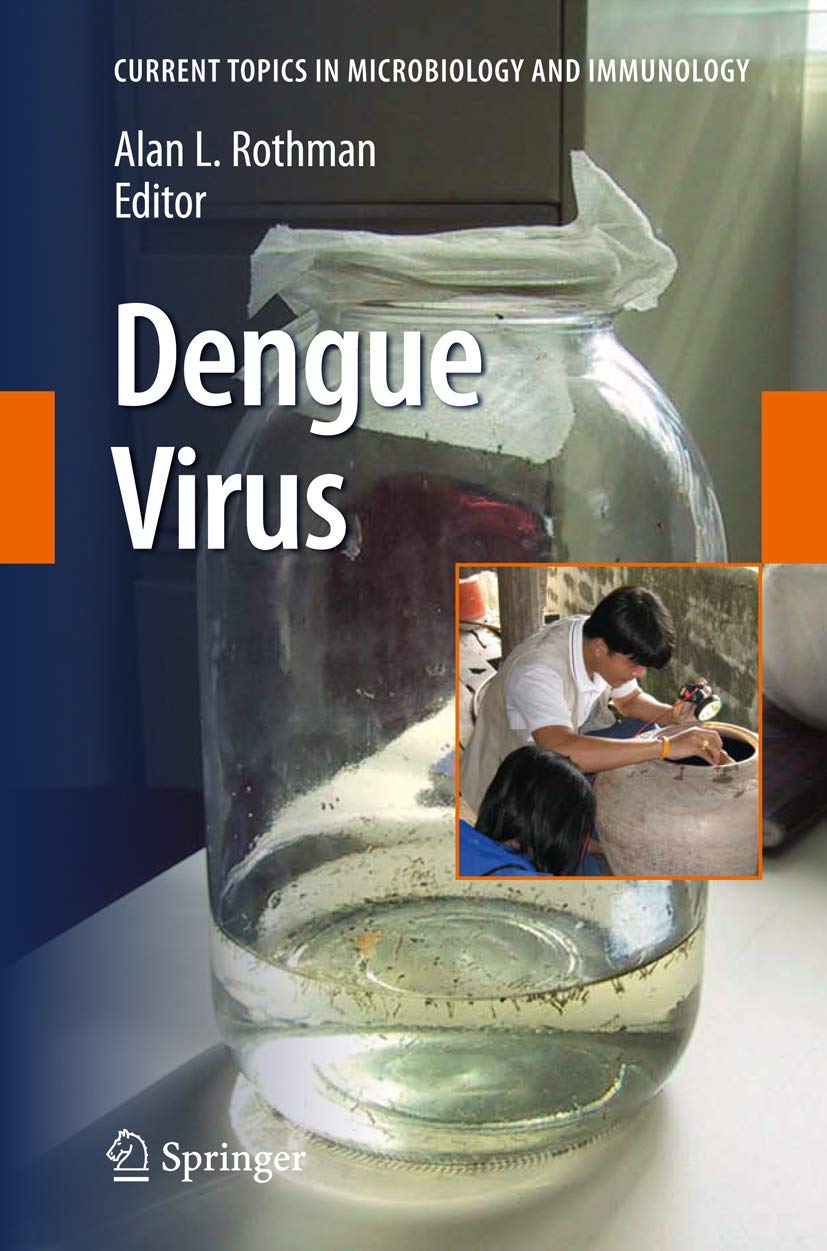 Dengue Virus (Current Topics in Microbiology and Immunology, 338, Band 338) Medicine