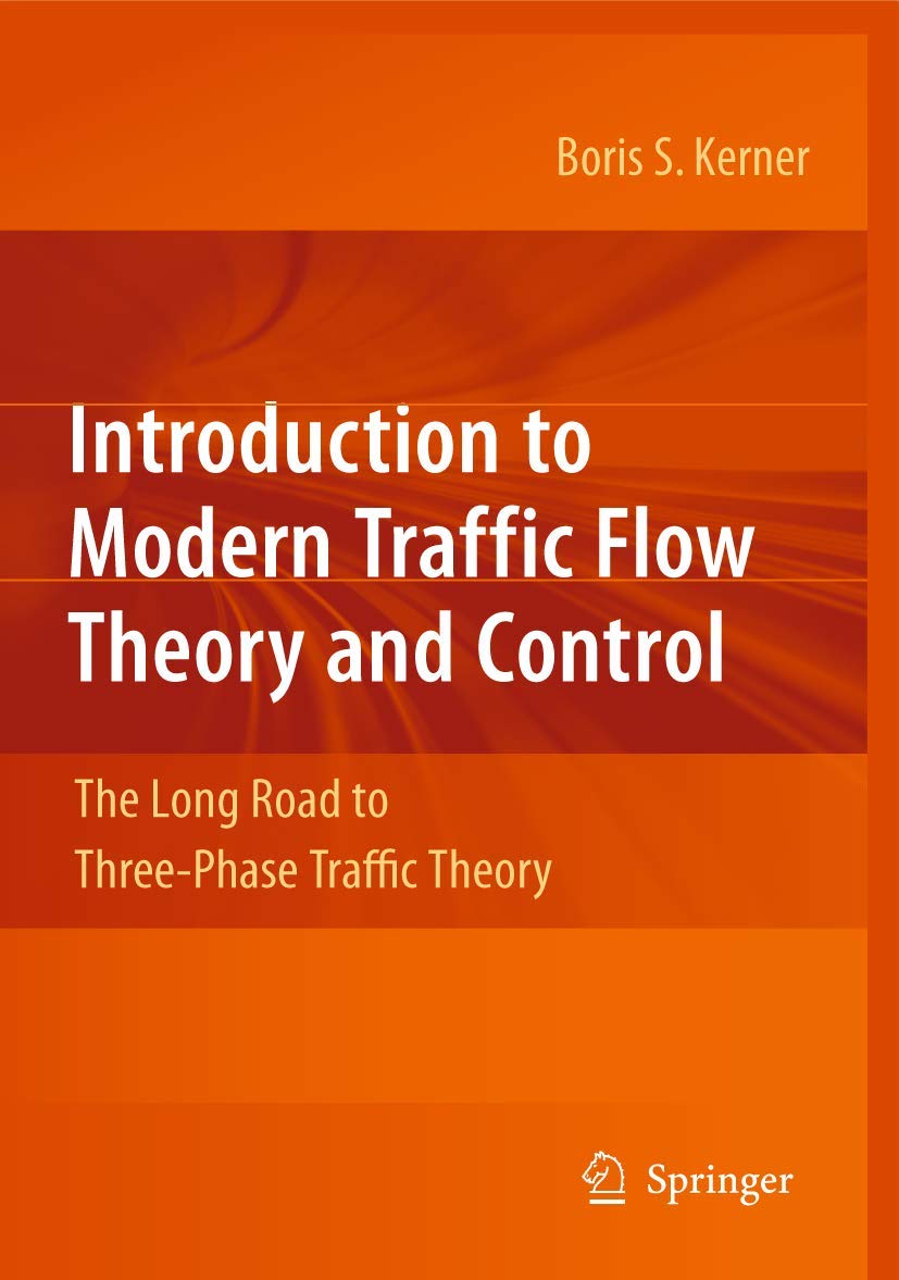 Introduction to Modern Traffic Flow Theory and Control: The Long Road to Three-Phase Traffic Theory Law