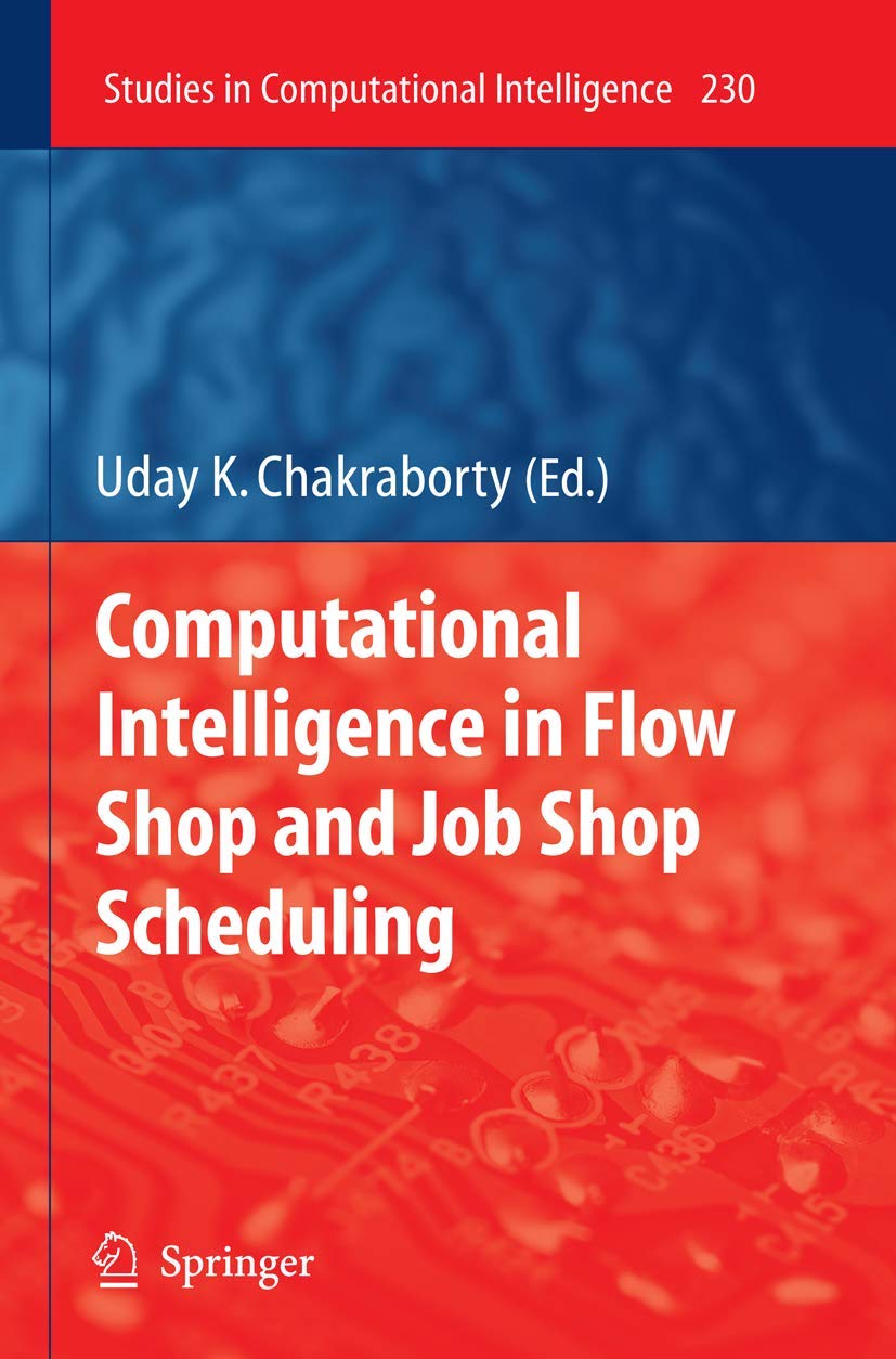 Computational Intelligence in Flow Shop and Job Shop Scheduling Business, Finance & Career