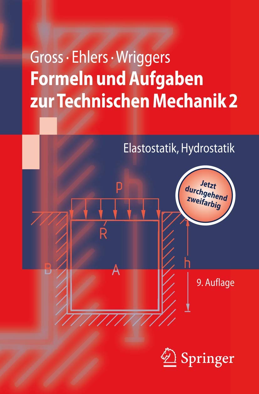 Formeln und Aufgaben zur Technischen Mechanik 2: Elastostatik, Hydrostatik (Springer-Lehrbuch) Media & Communication
