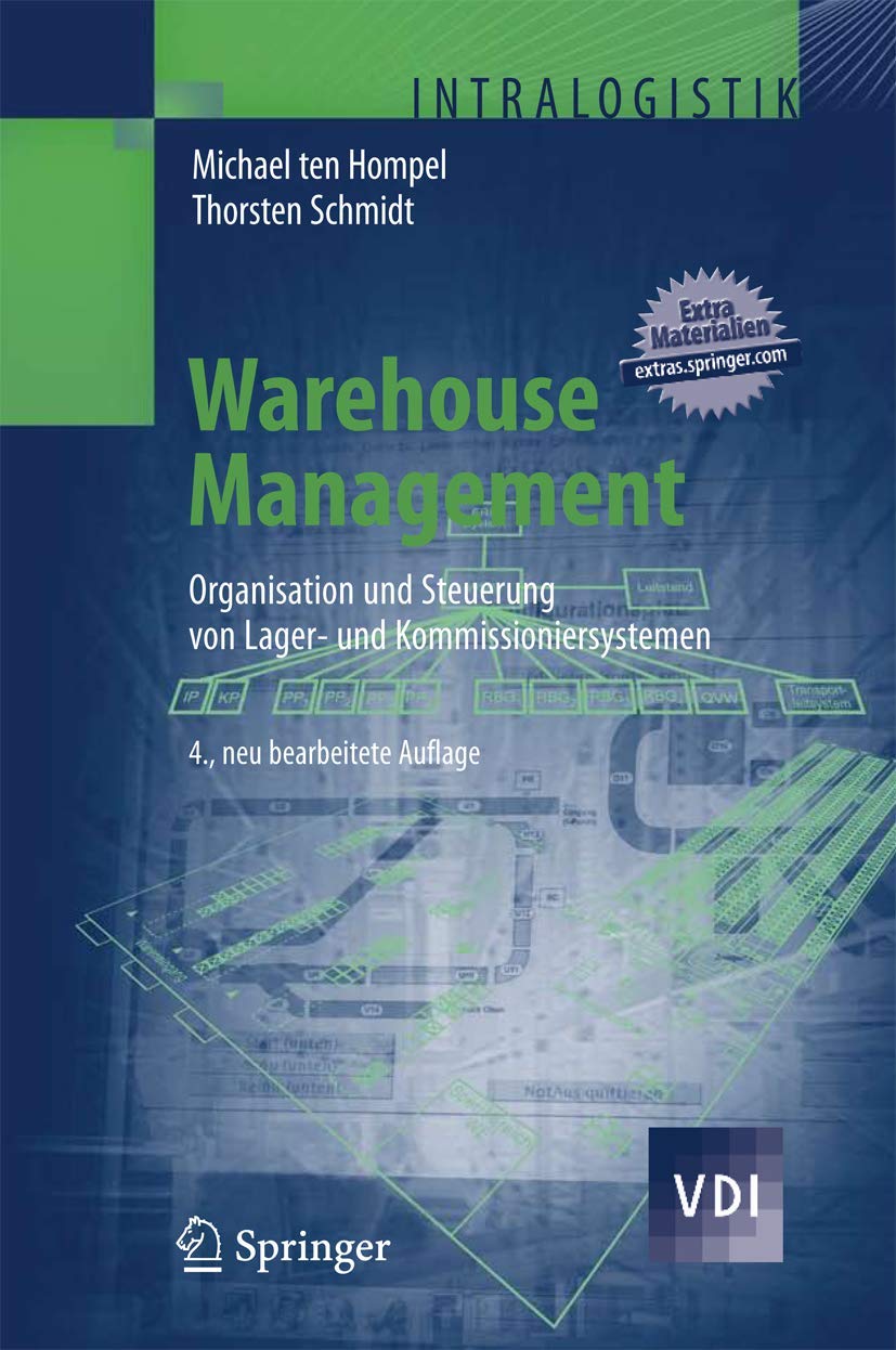 Warehouse Management: Organisation und Steuerung von Lager- und Kommissioniersystemen (VDI-Buch) Law