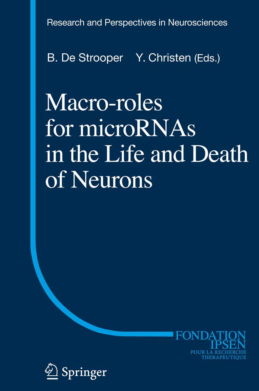 Macro Roles for MicroRNAs in the Life and Death of Neurons book