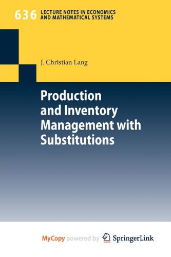 Production and Inventory Management with Substitutions Business, Finance & Career