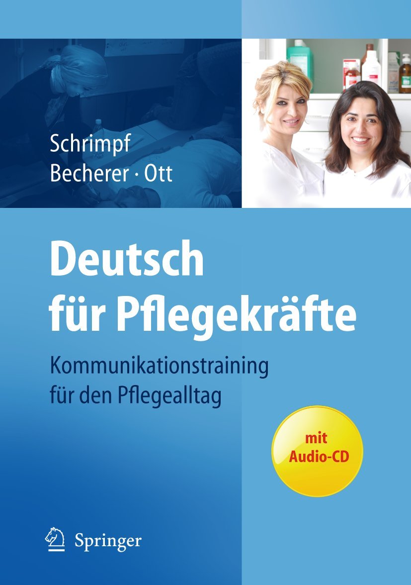 Deutsch für Pflegekräfte: Kommunikationstraining für den Pflegealltag Medicine